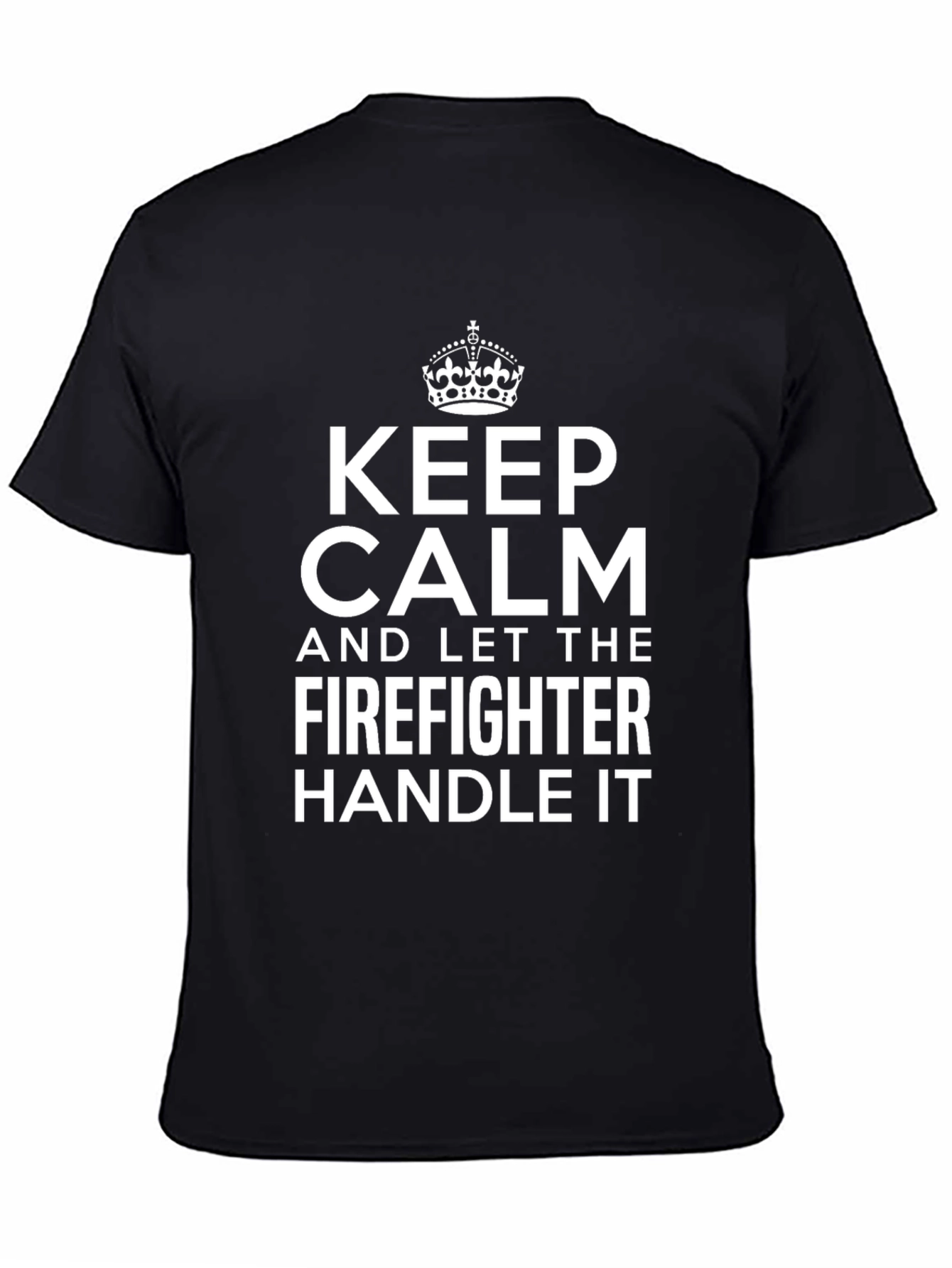 Keep Calm Firefighter T-Shirt