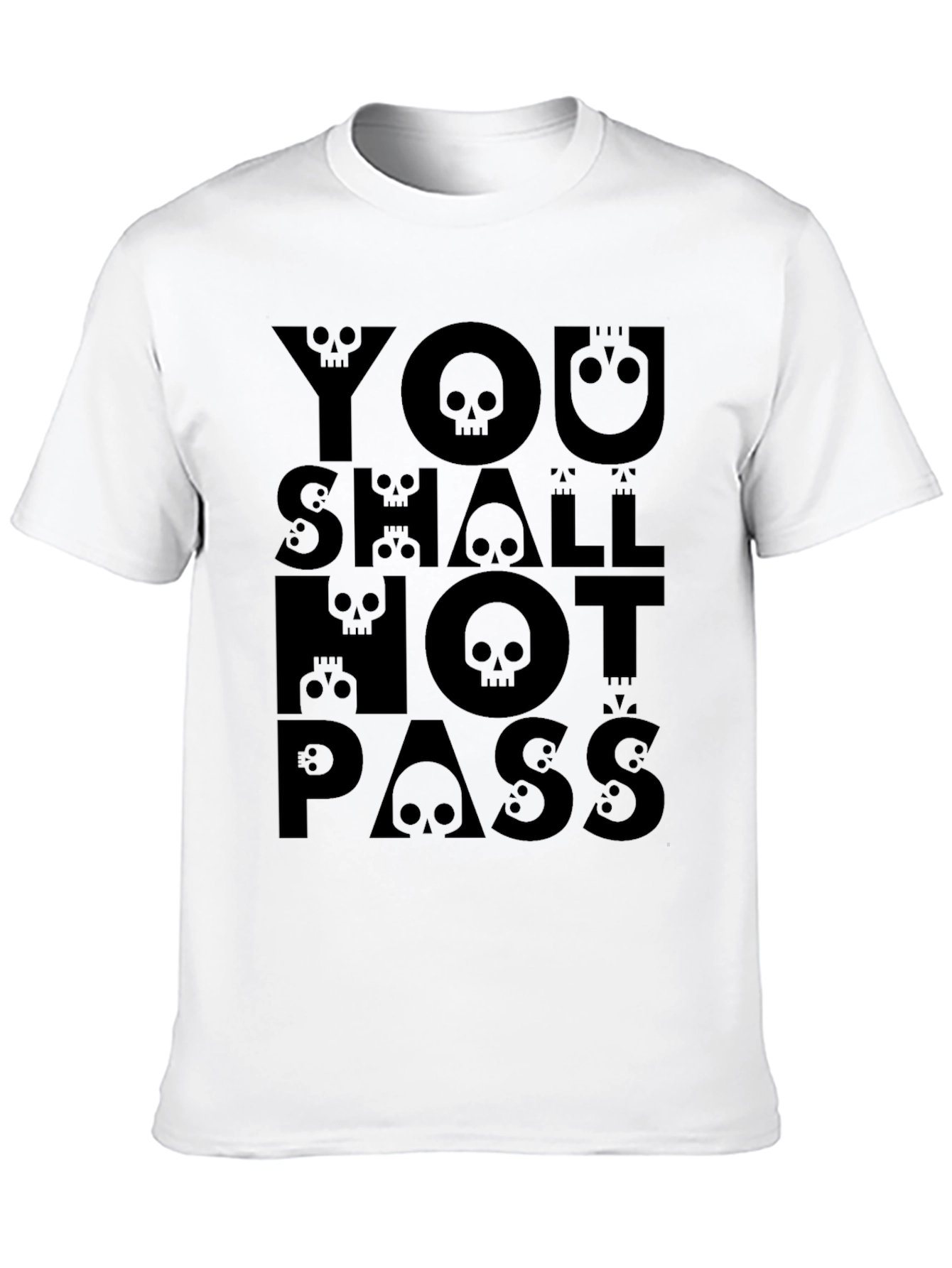You Shall Not Pass Graphic T-Shirt - Skull Design