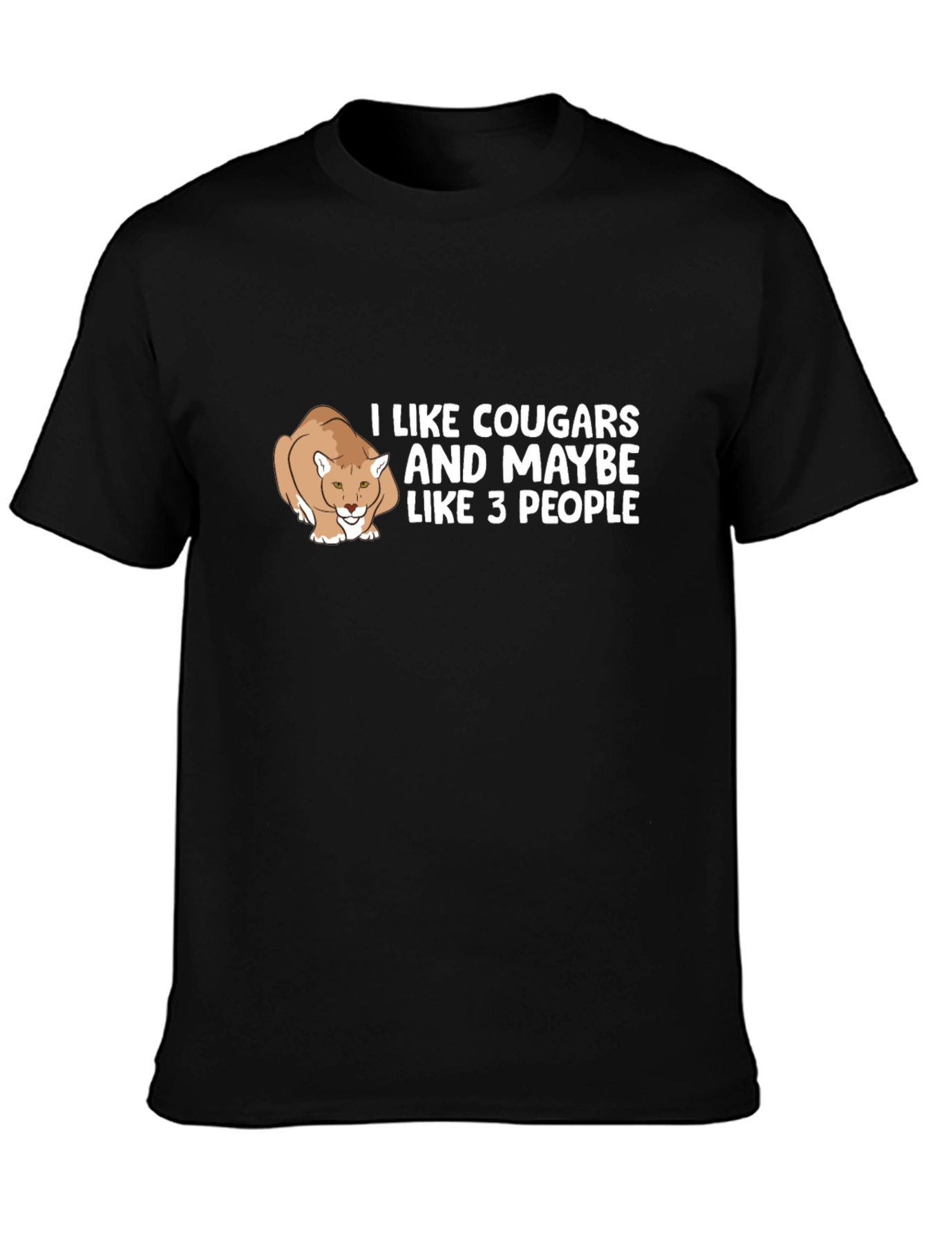 I Like Cougars Funny Graphic T-Shirt