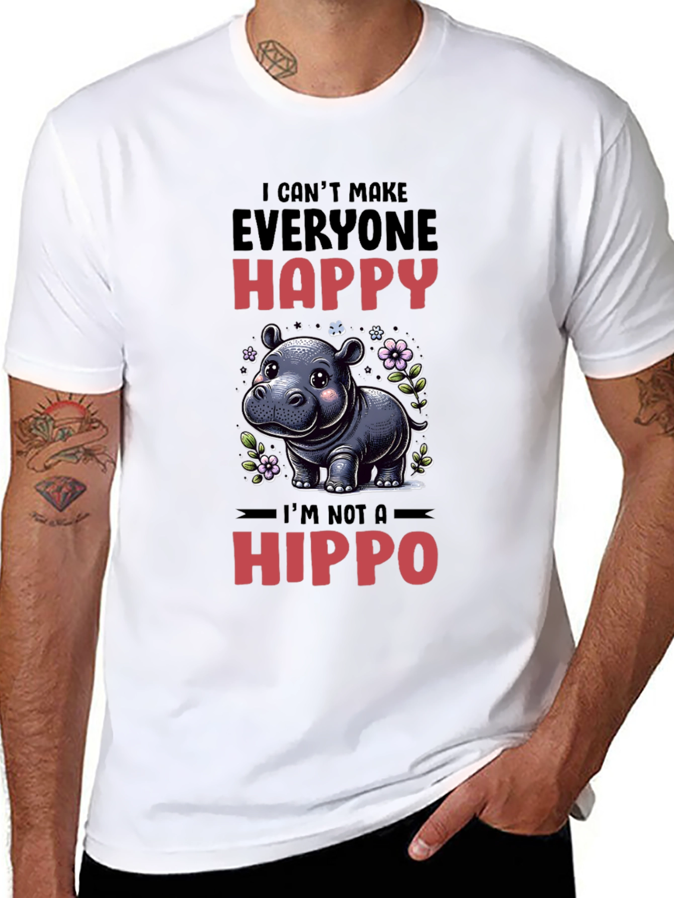Funny Hippo T-Shirt - I Cant Make Everyone Happy
