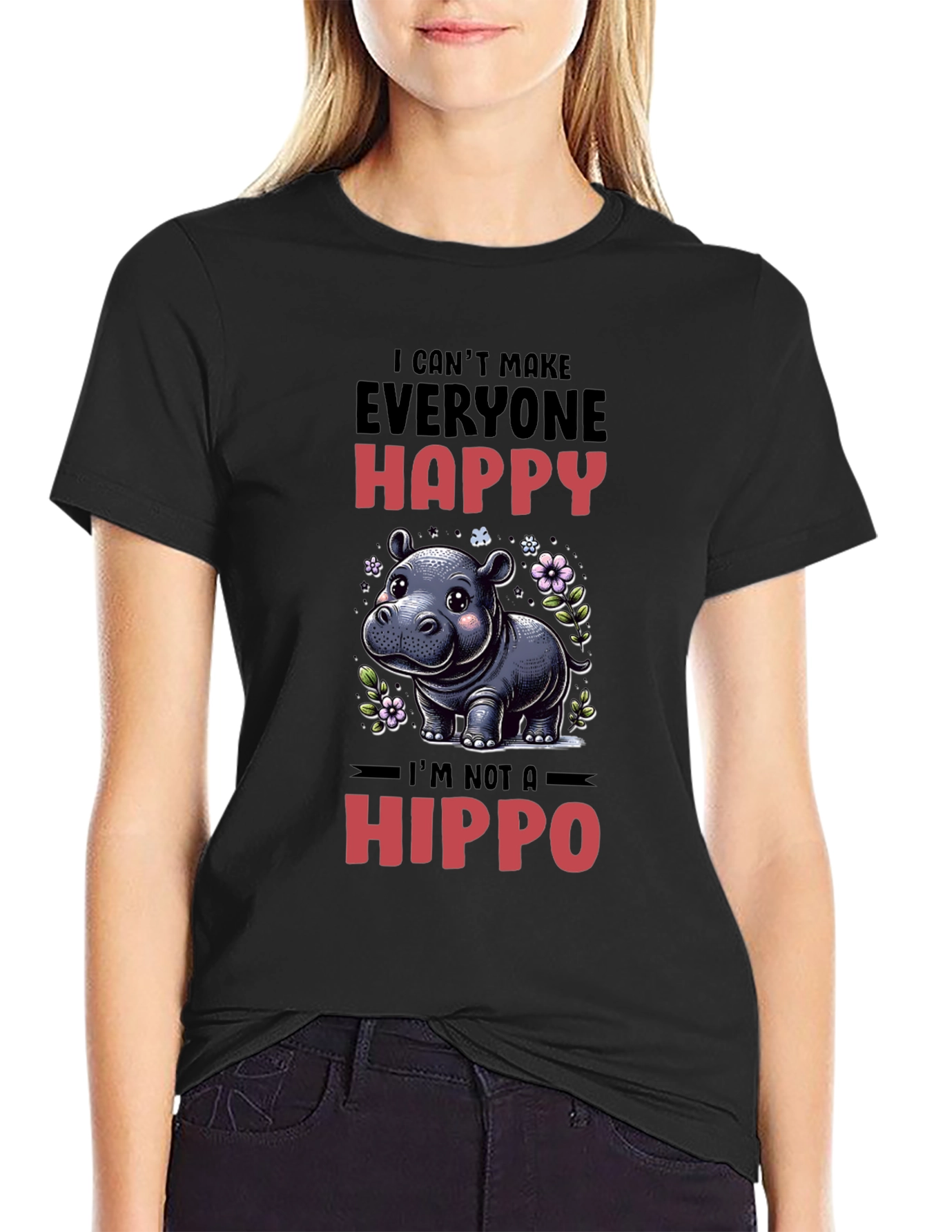 Funny Hippo T-Shirt - I Cant Make Everyone Happy