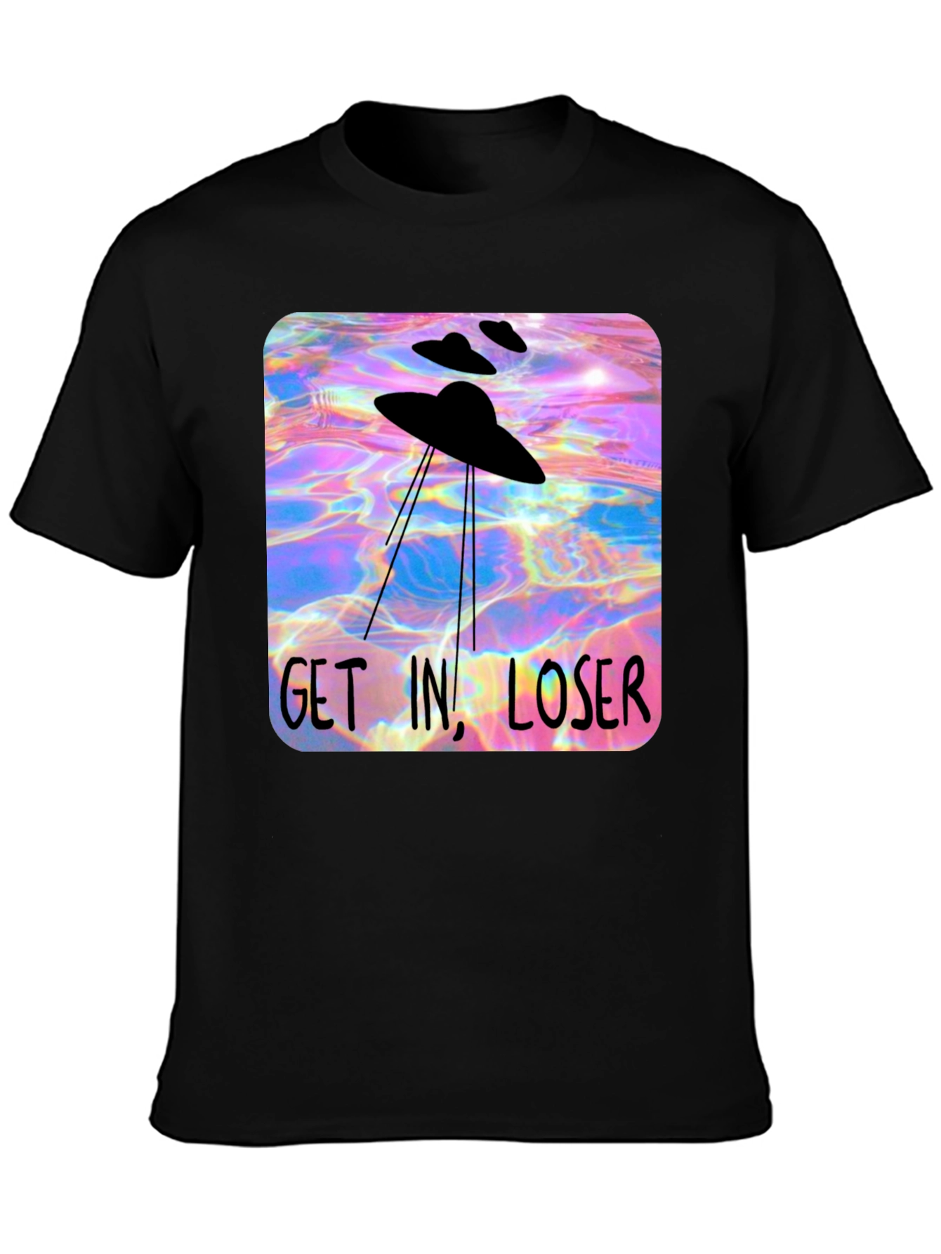 UFO Get In Loser Graphic T-Shirt