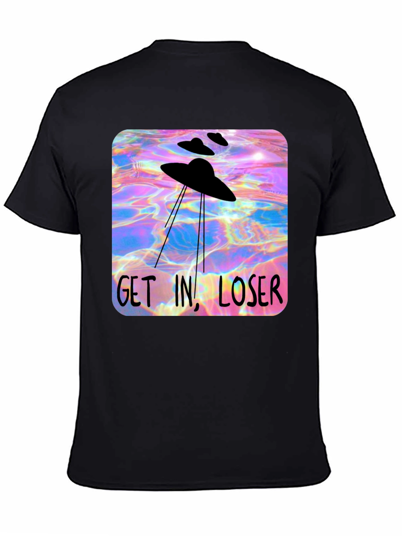 UFO Get In Loser Graphic T-Shirt