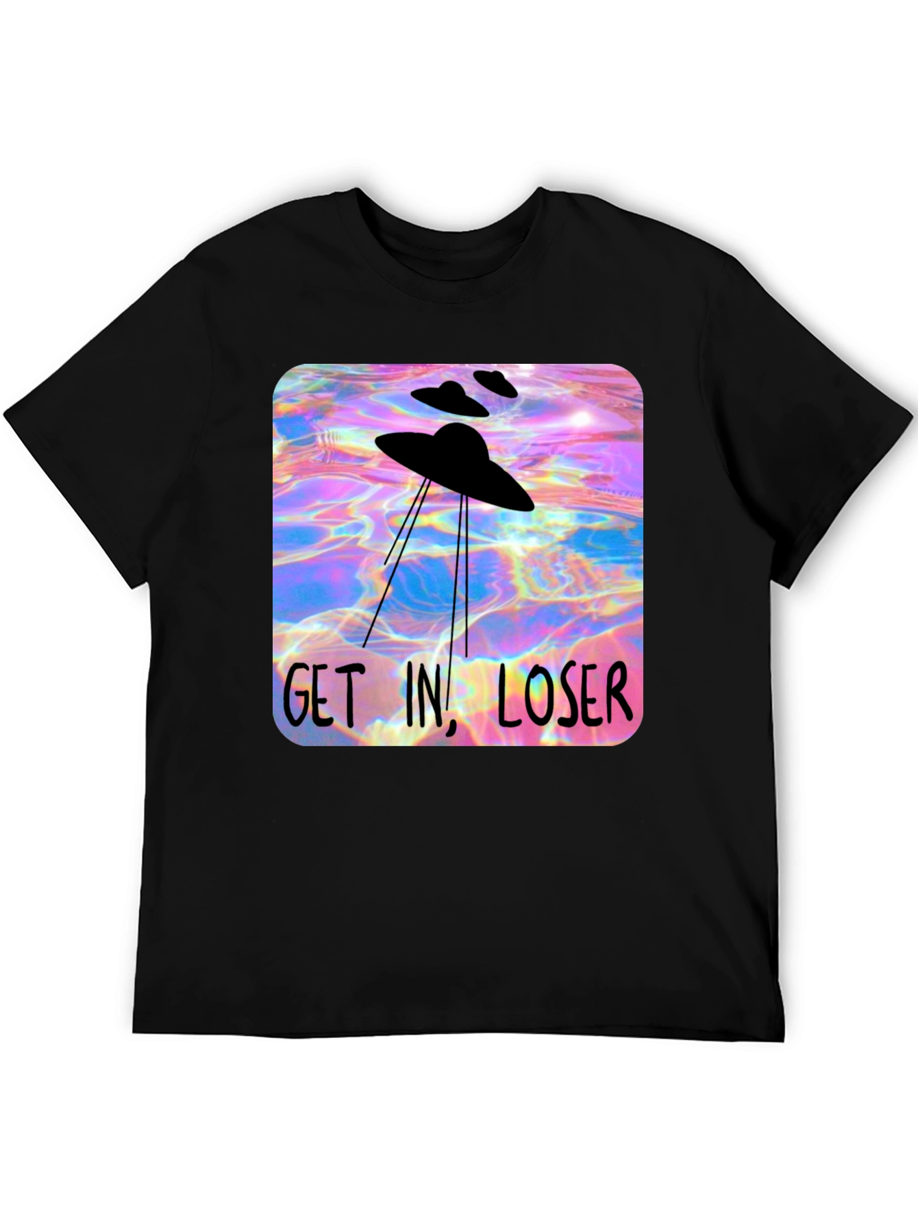 UFO Get In Loser Graphic T-Shirt