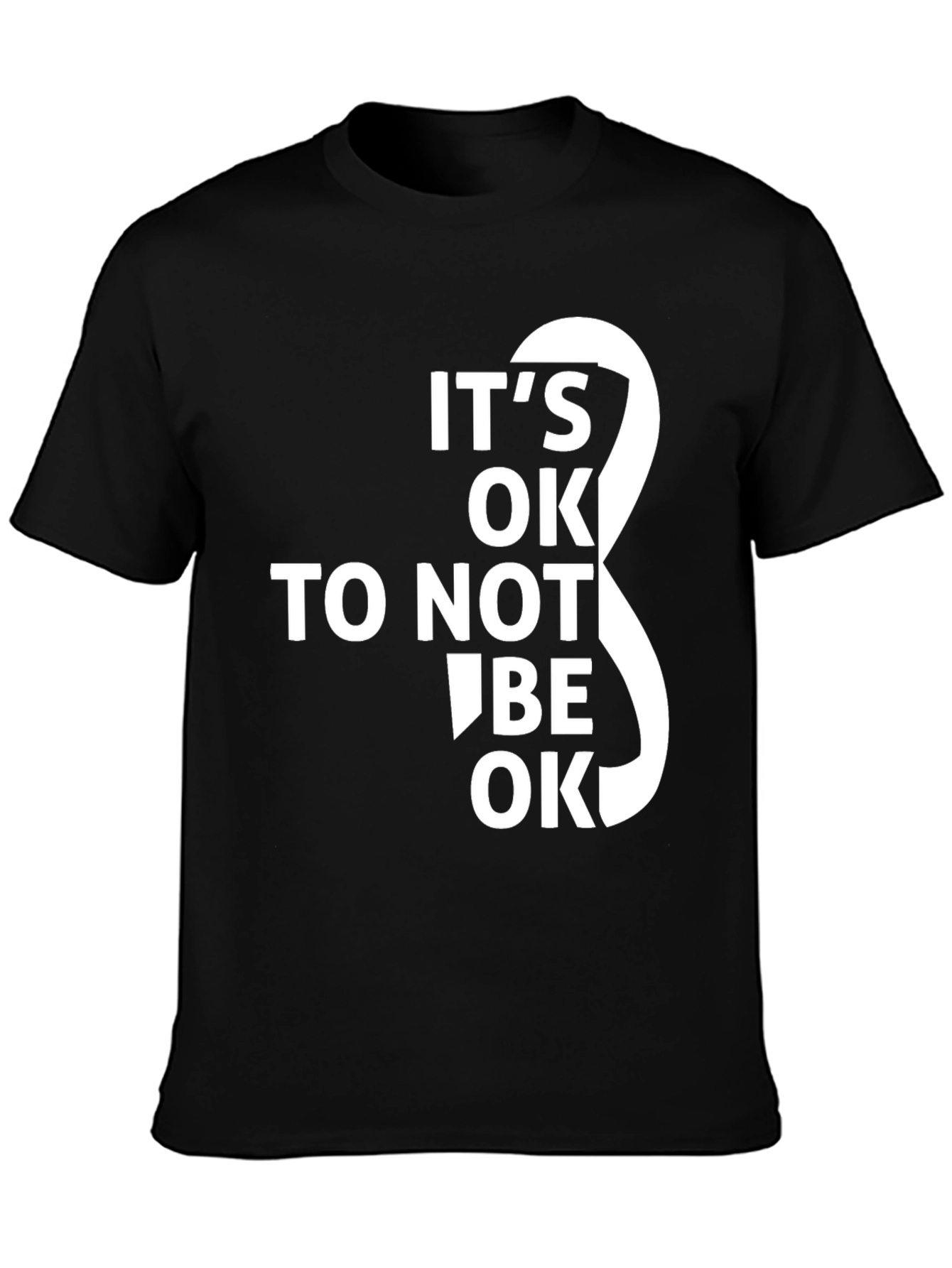 Its OK To Not Be OK T-Shirt