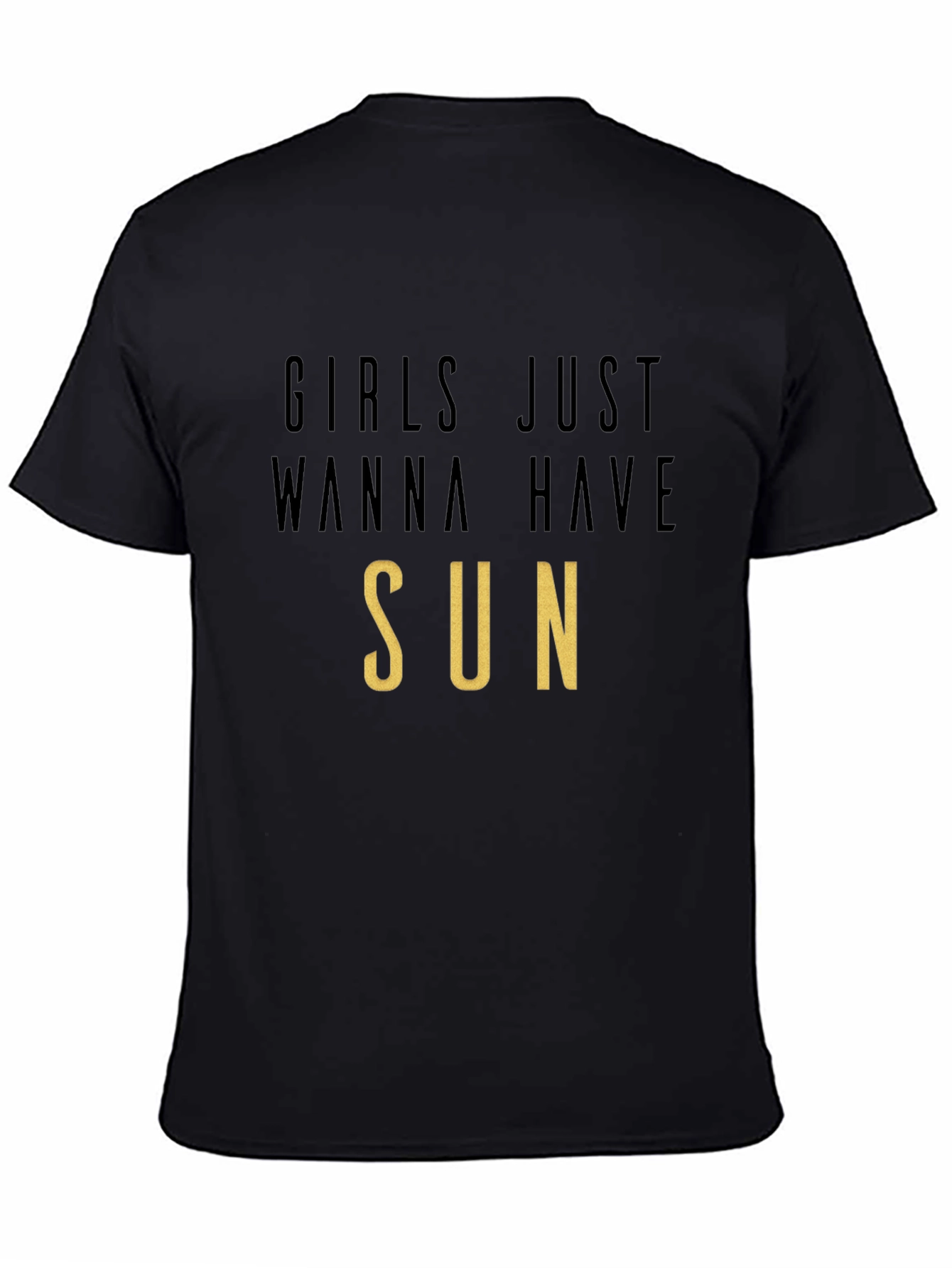 Girls Just Wanna Have Sun T-Shirt