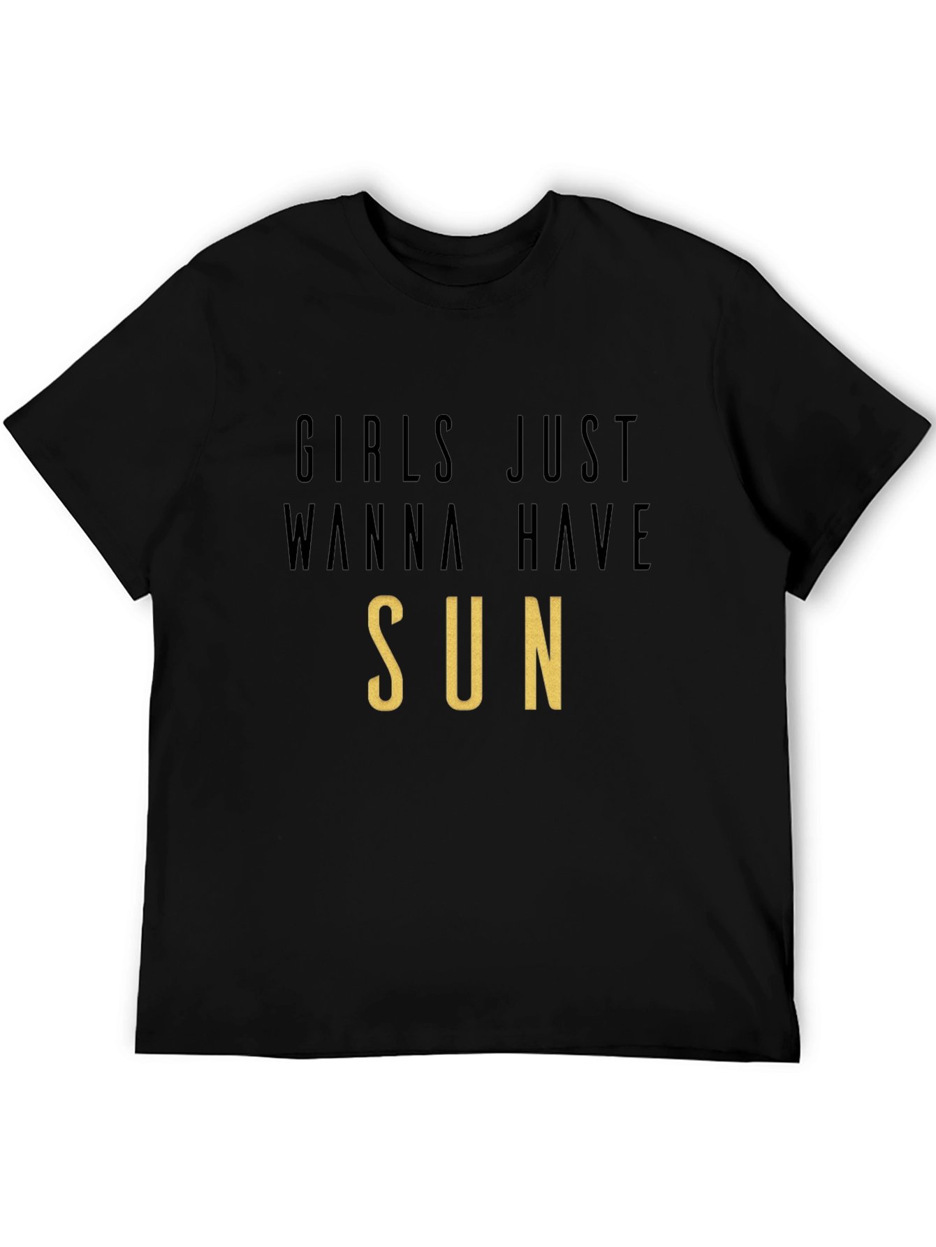 Girls Just Wanna Have Sun T-Shirt