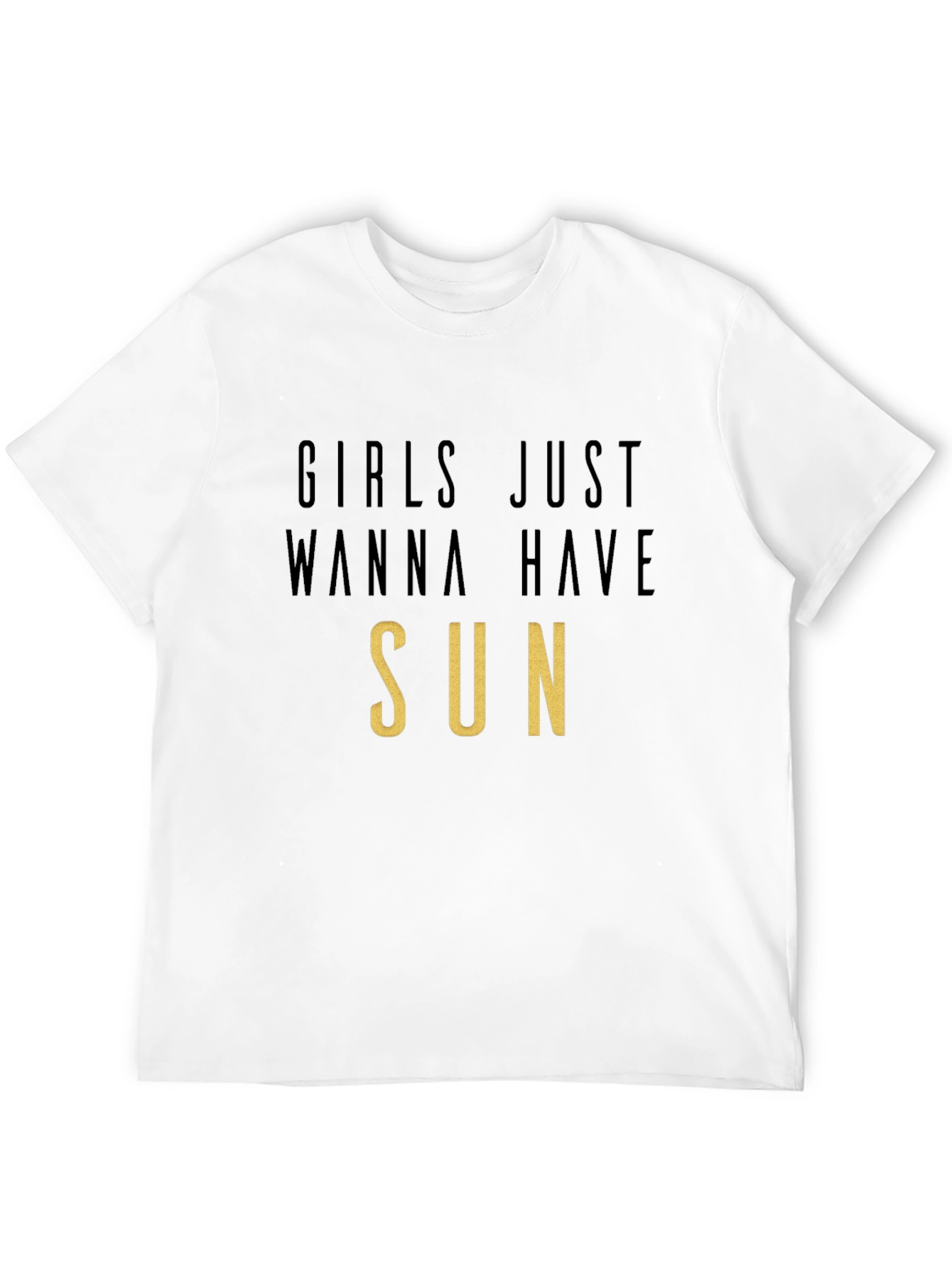 Girls Just Wanna Have Sun T-Shirt