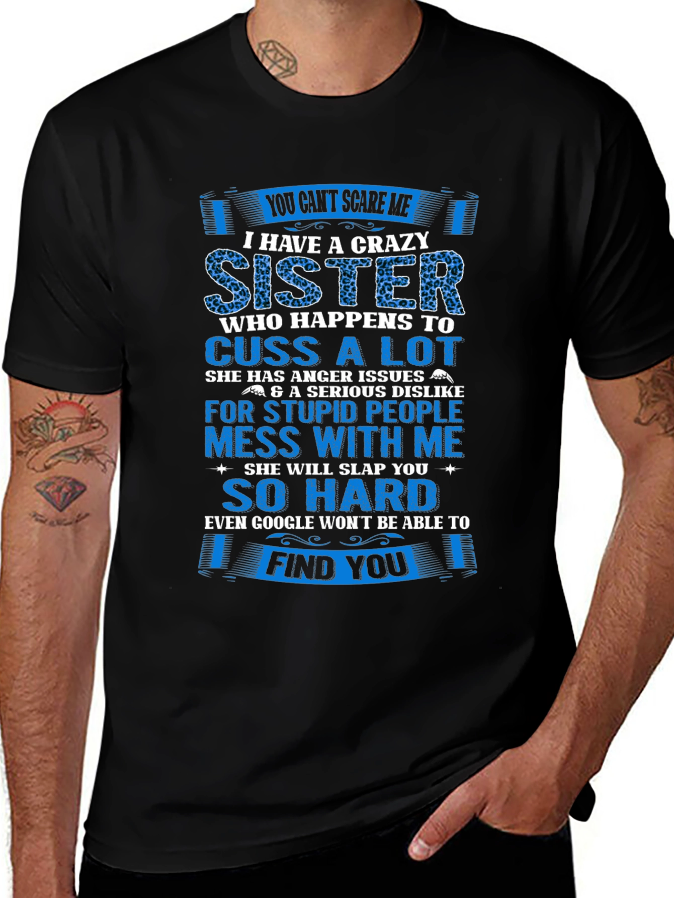 Crazy Sister T-Shirt - Funny Sibling Gift