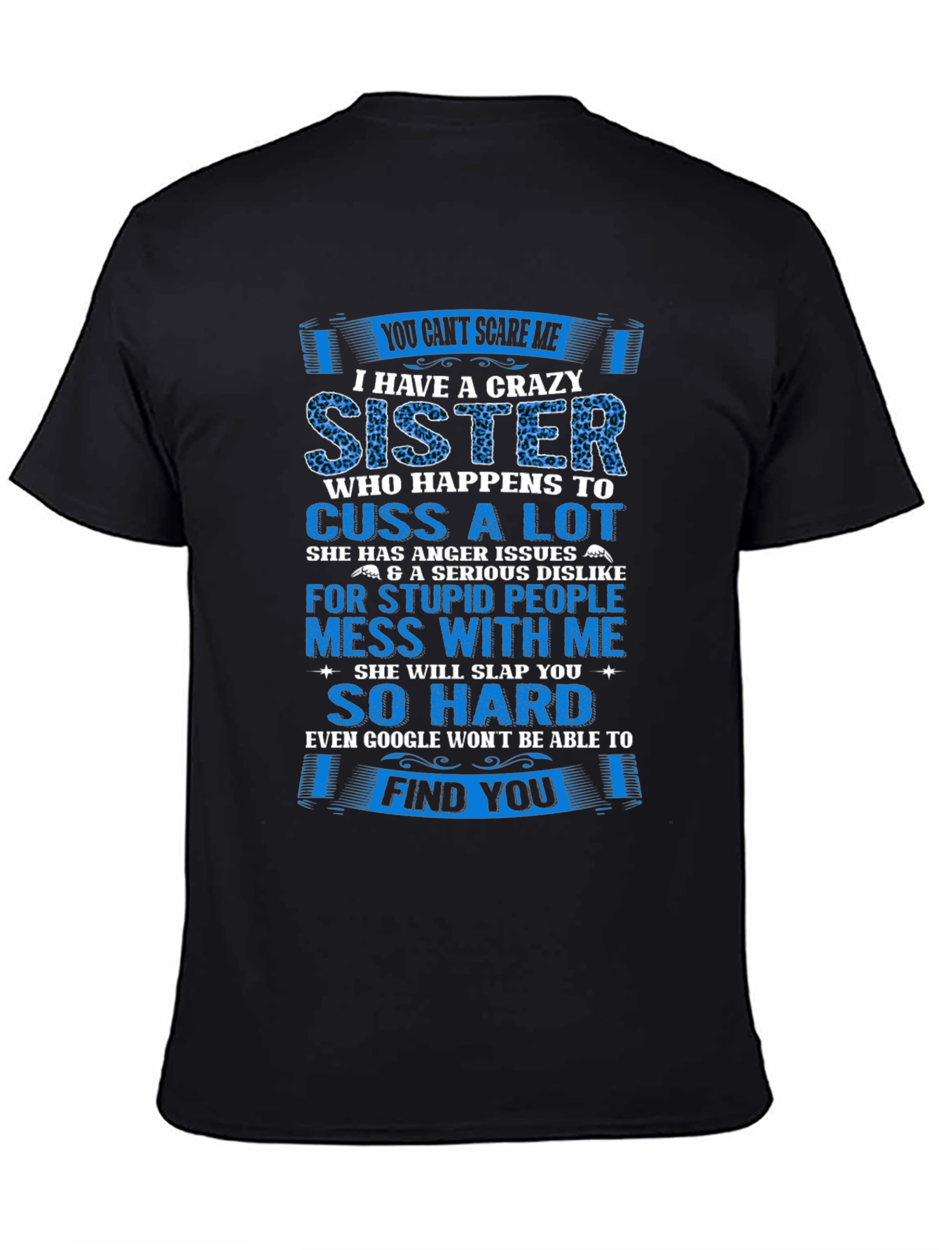 Crazy Sister T-Shirt - Funny Sibling Gift