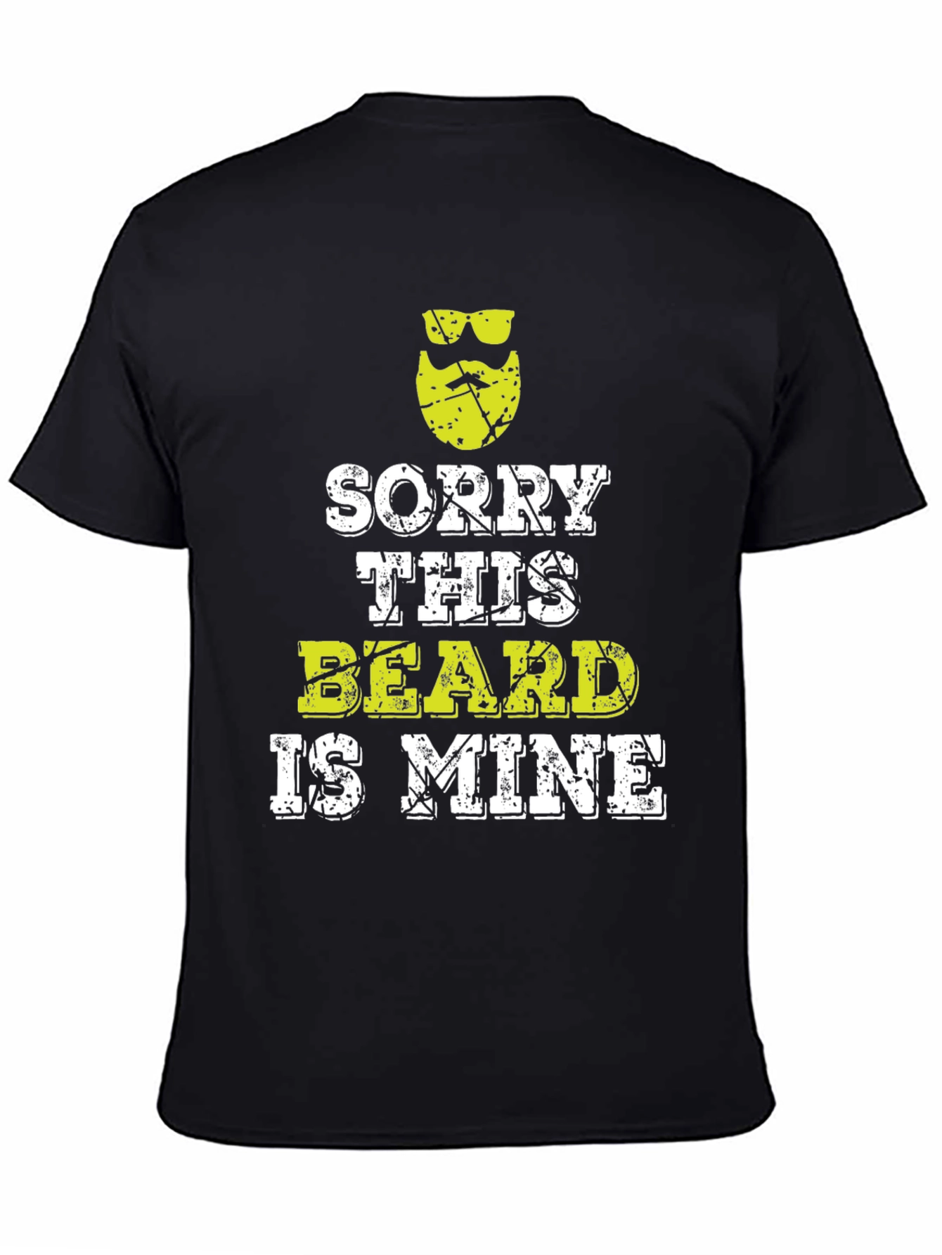 Sorry This Beard is Mine - Graphic Tee
