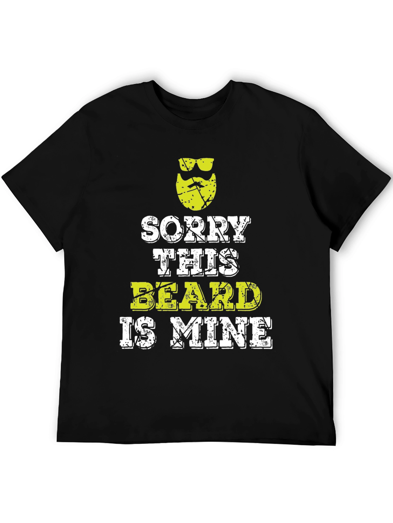 Sorry This Beard is Mine - Graphic Tee