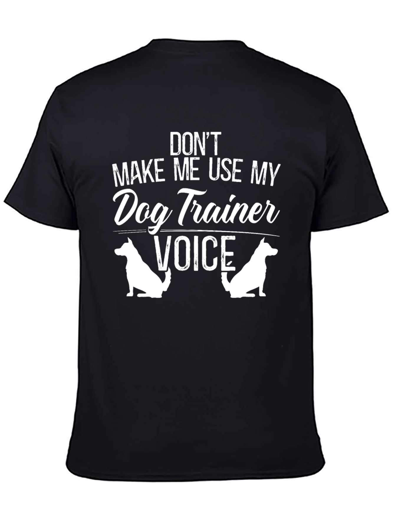Dog Trainer Voice T-Shirt Funny Dog Lover Tee