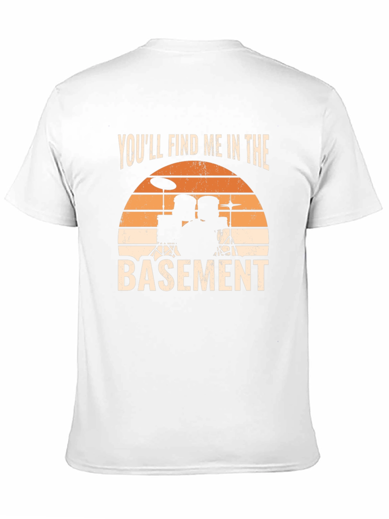 Youll Find Me in the Basement Drum Set T-Shirt