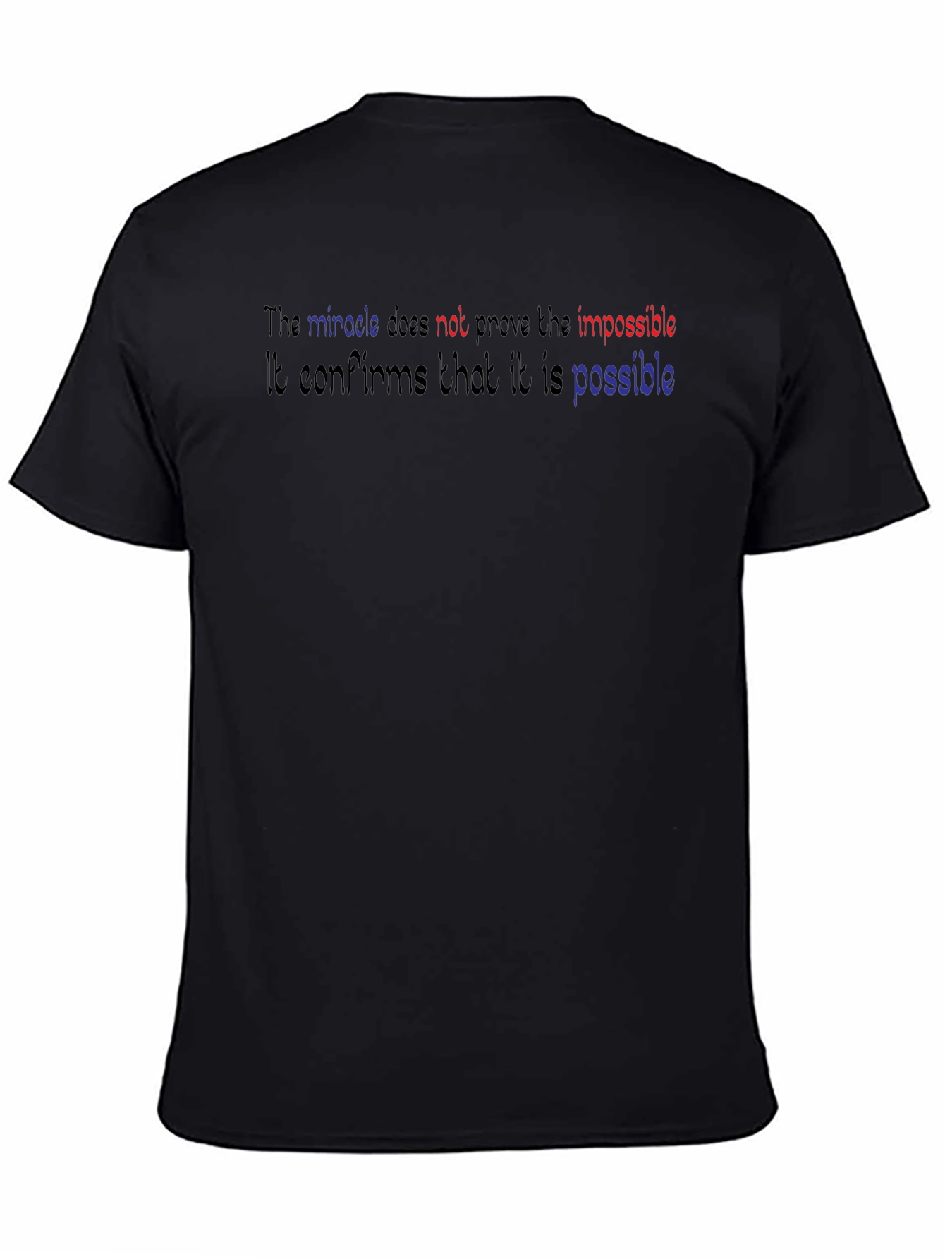 Miracle Statement Tee - Confirms Whats Possible