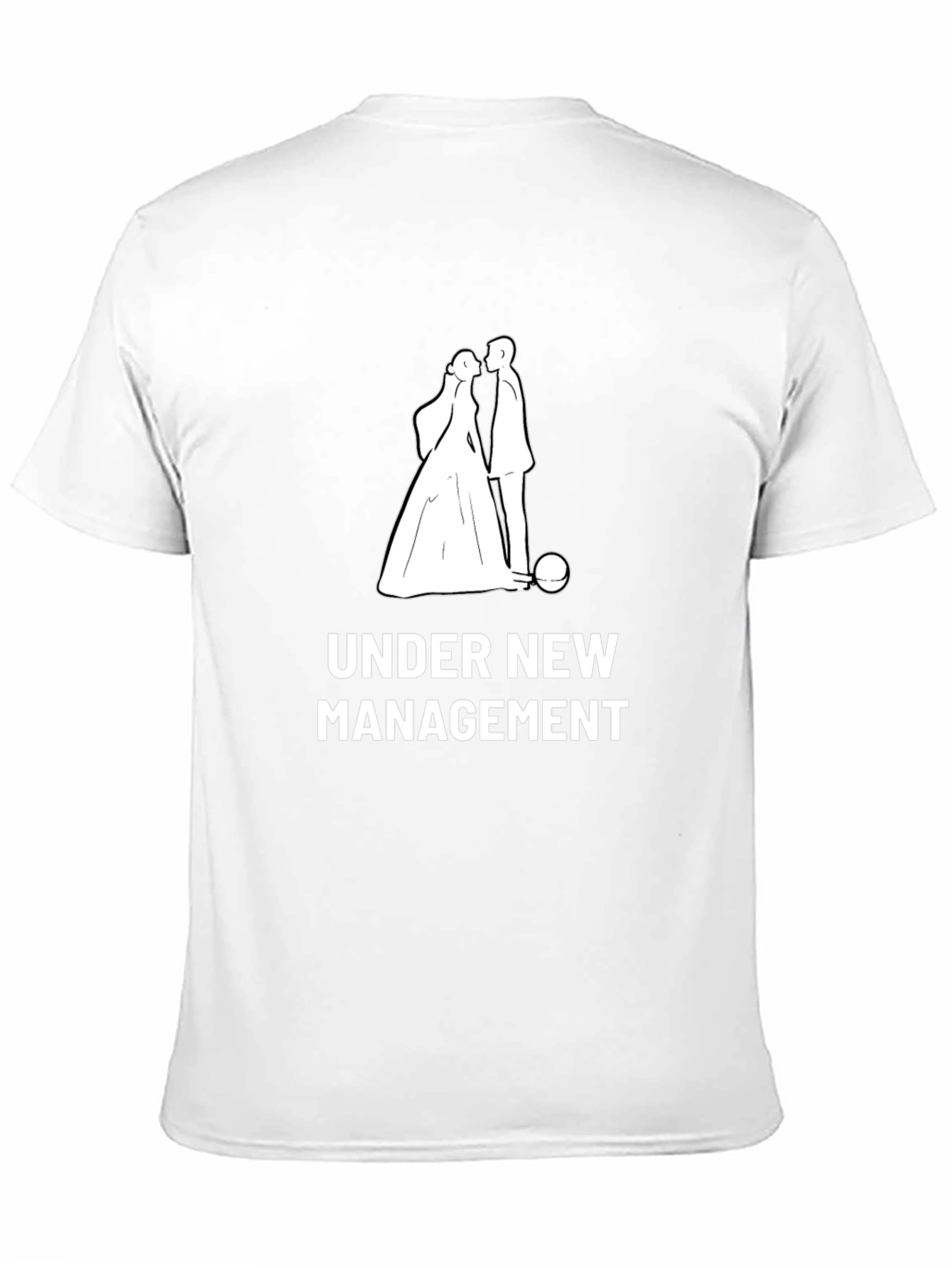 Under New Management Funny Wedding T-Shirt
