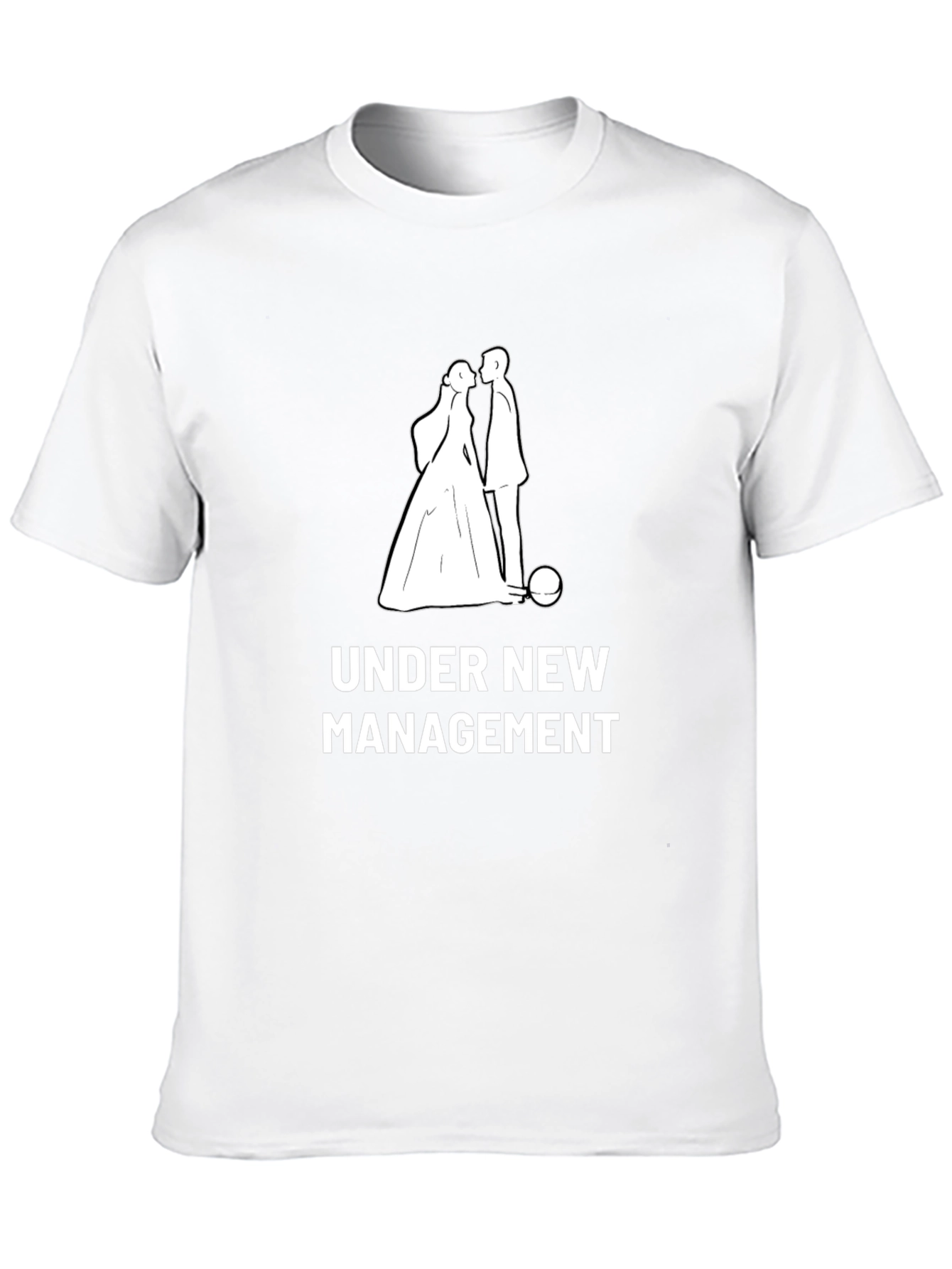 Under New Management Funny Wedding T-Shirt