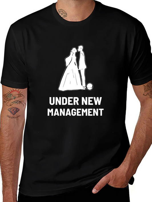 Under New Management Funny Wedding T-Shirt