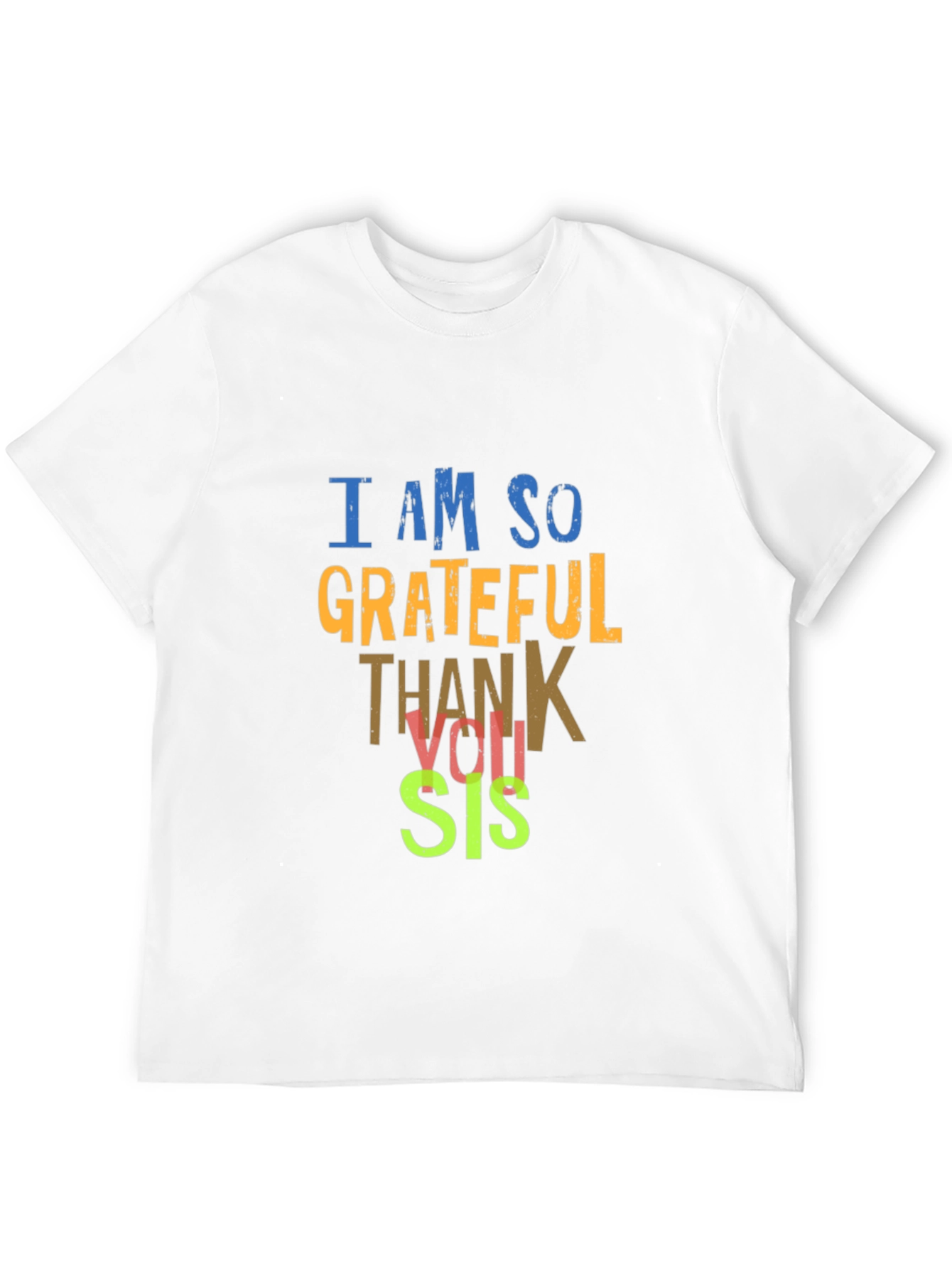 Grateful Thank You Sis T-Shirt - Mens Black Tee