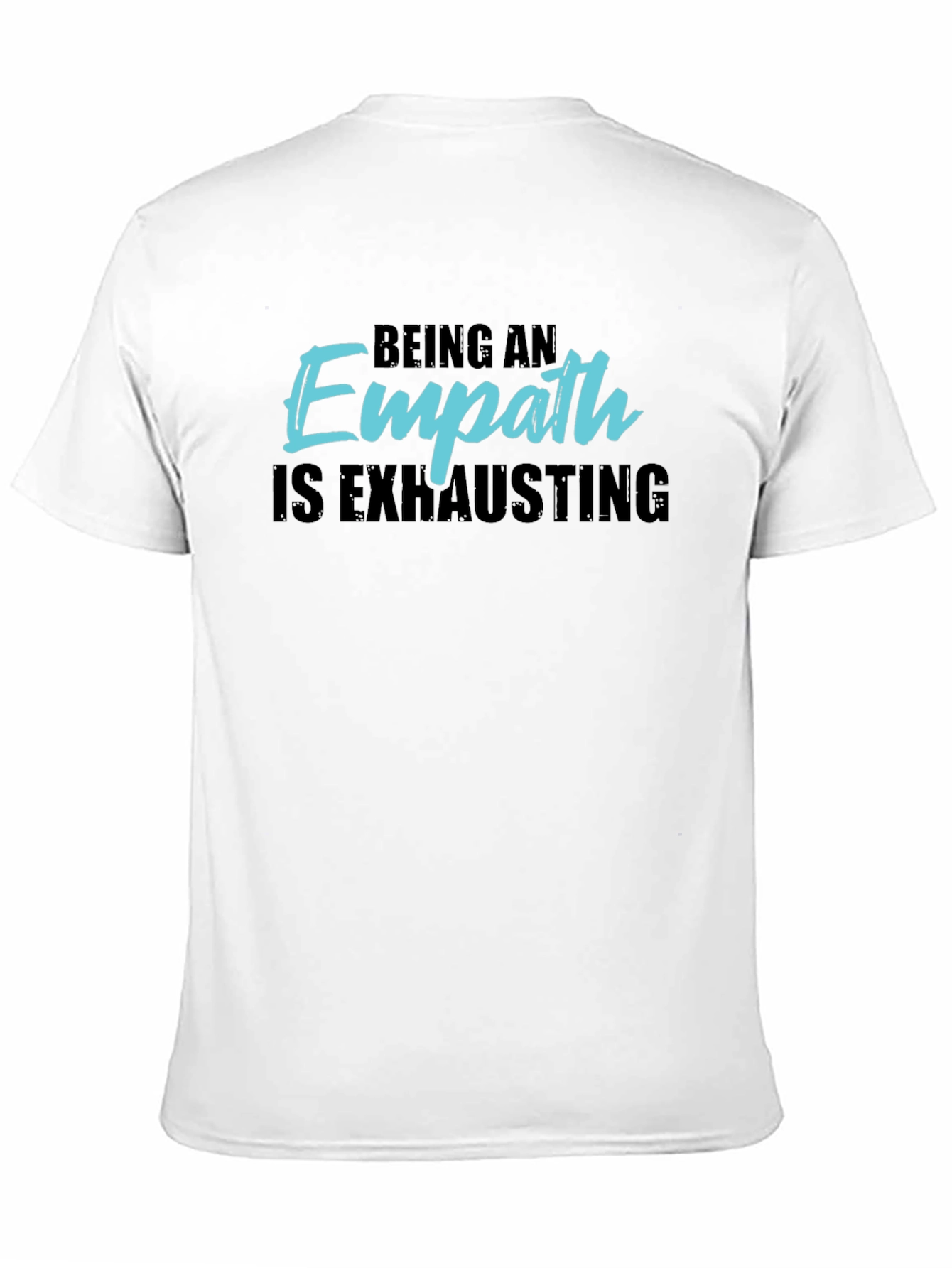 Empath T-Shirt - Being An Empath Is Exhausting
