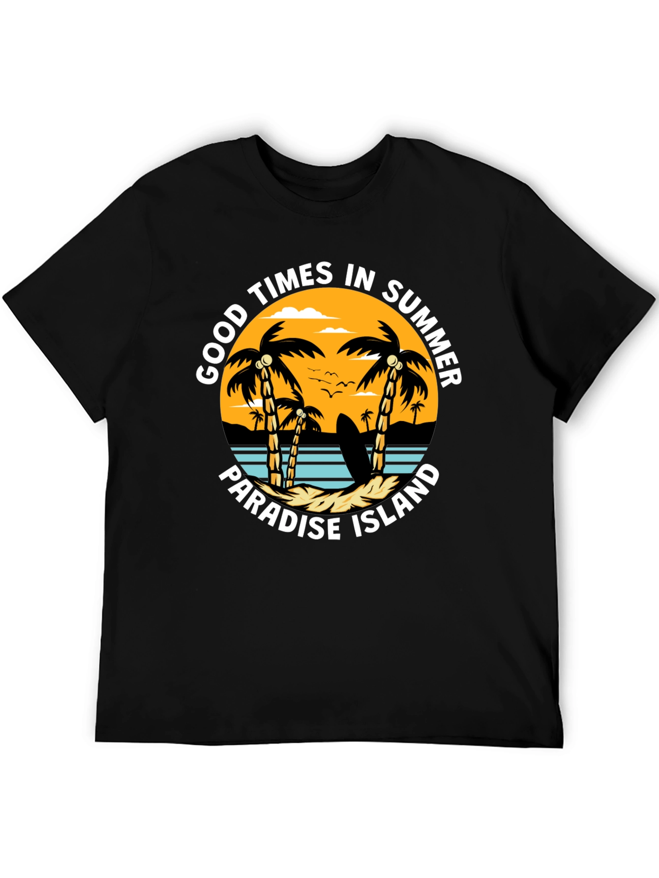 Good Times Summer Paradise Island T-Shirt