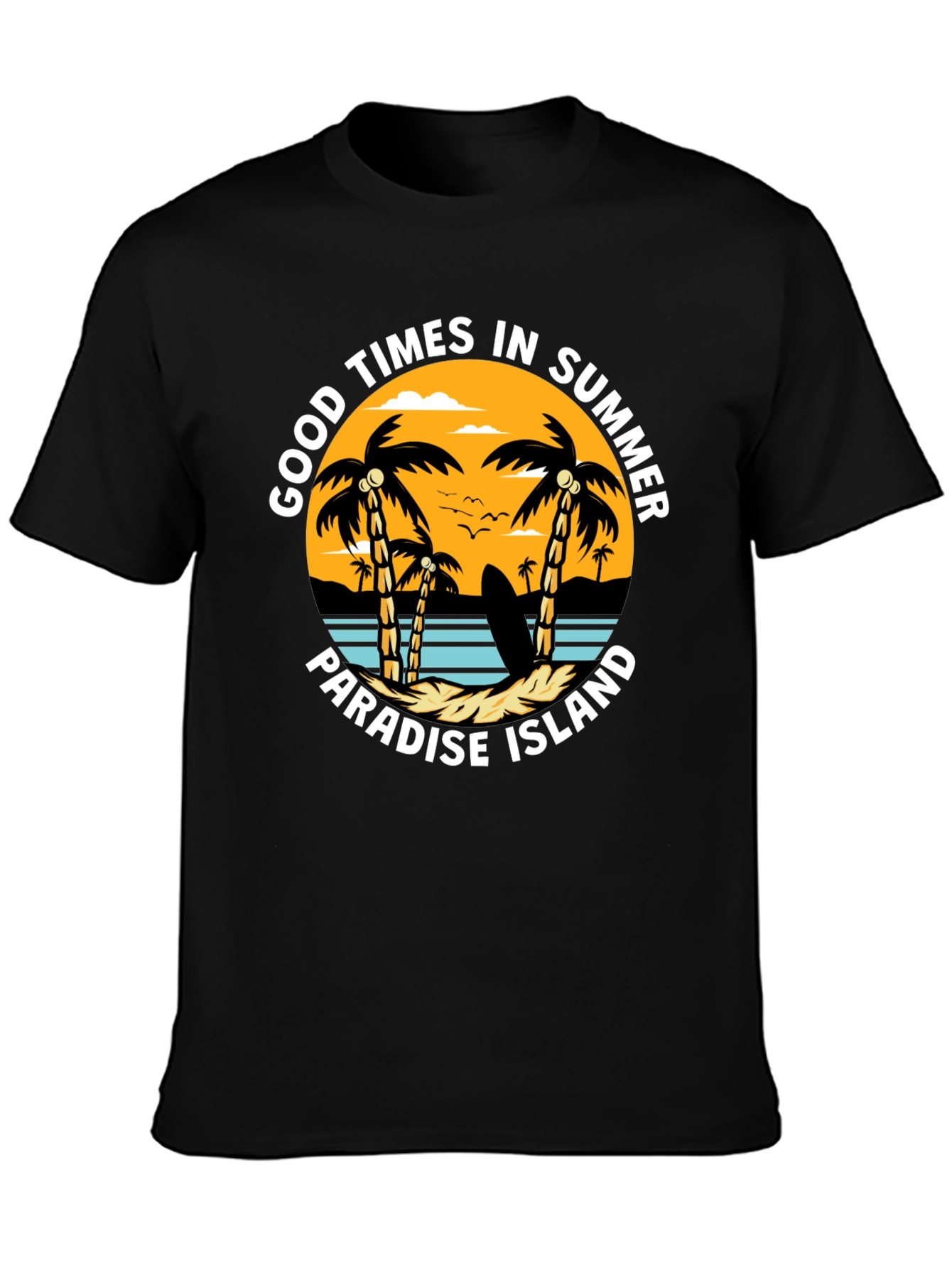 Good Times Summer Paradise Island T-Shirt