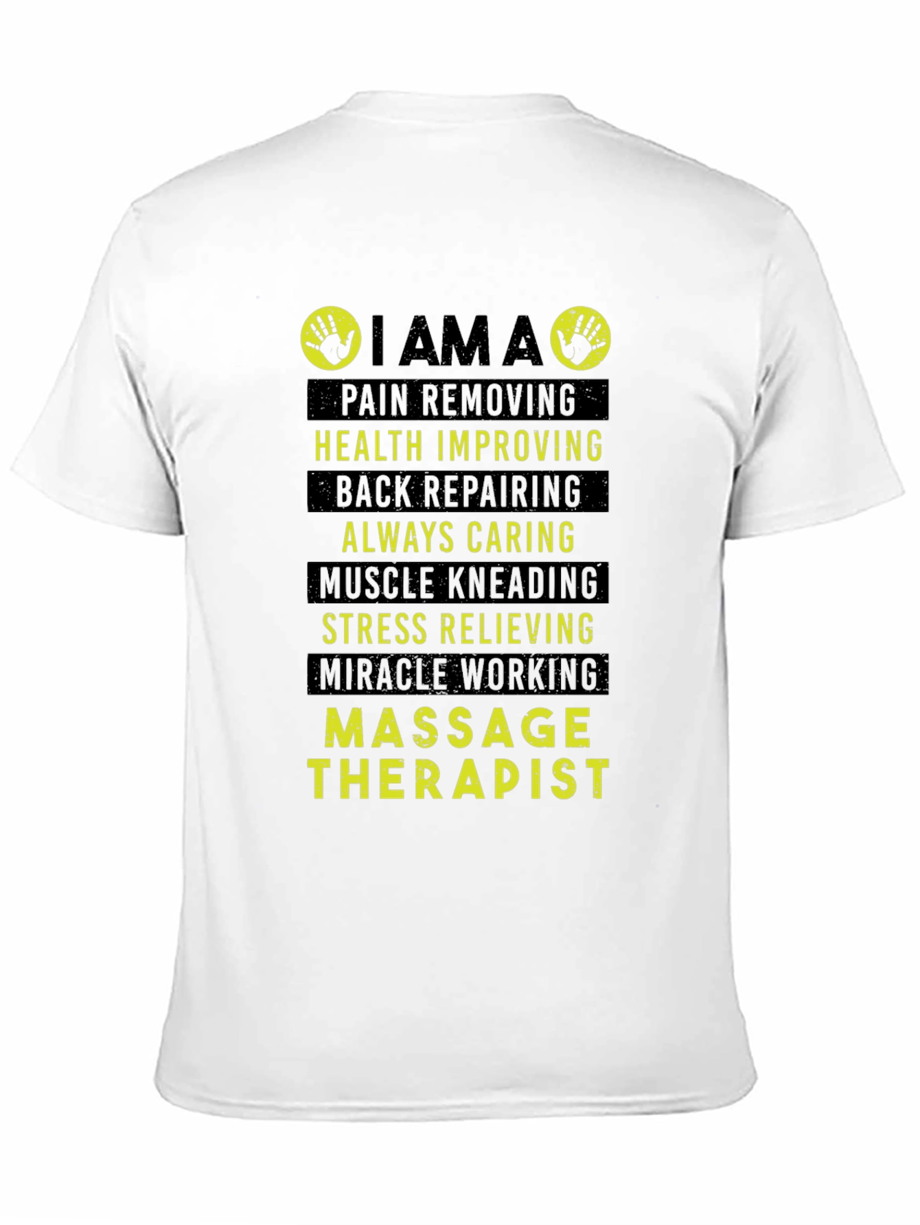 Massage Therapist T-Shirt - Pain Removing Health Improving Design