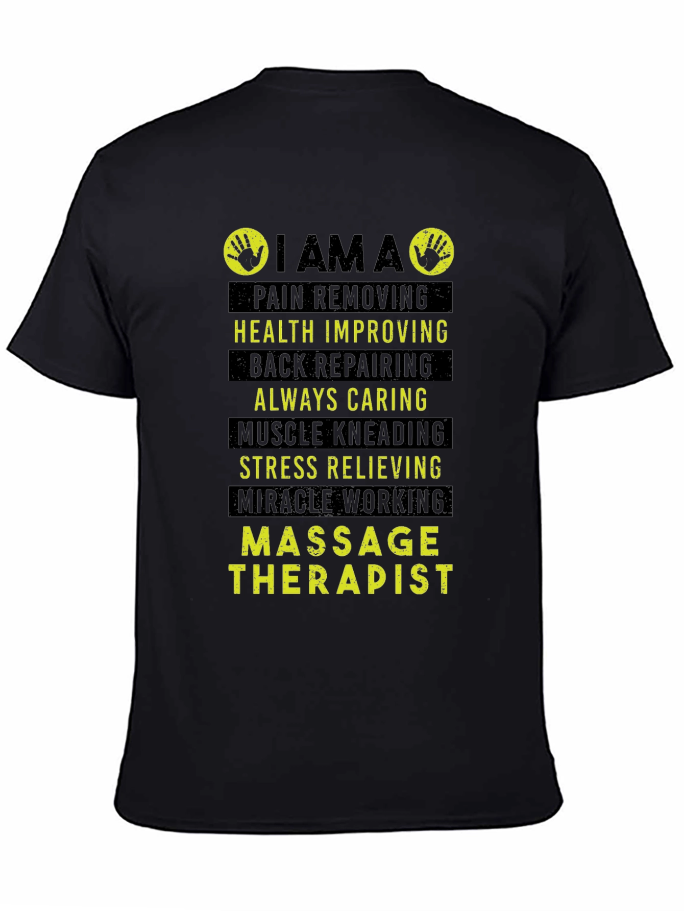 Massage Therapist T-Shirt - Pain Removing Health Improving Design