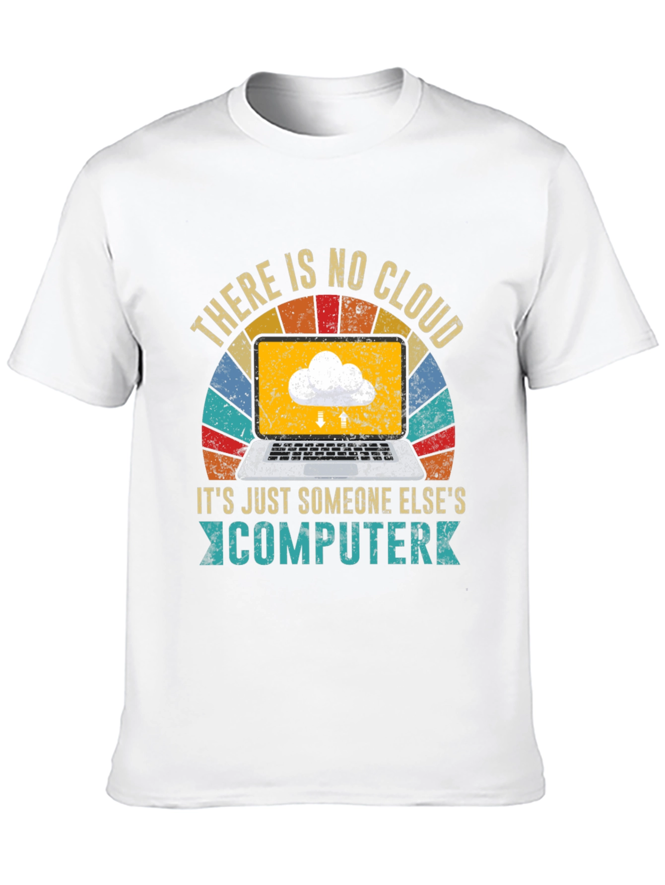 Retro There Is No Cloud T-Shirt