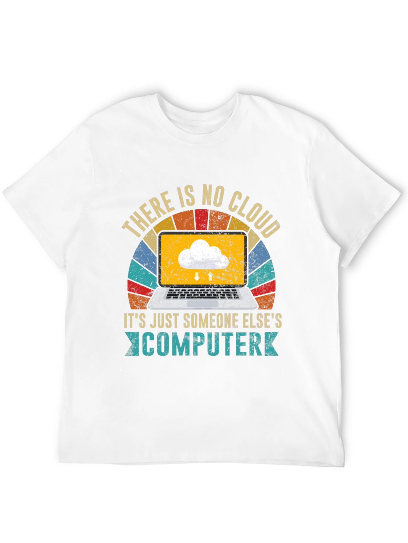 Retro There Is No Cloud T-Shirt