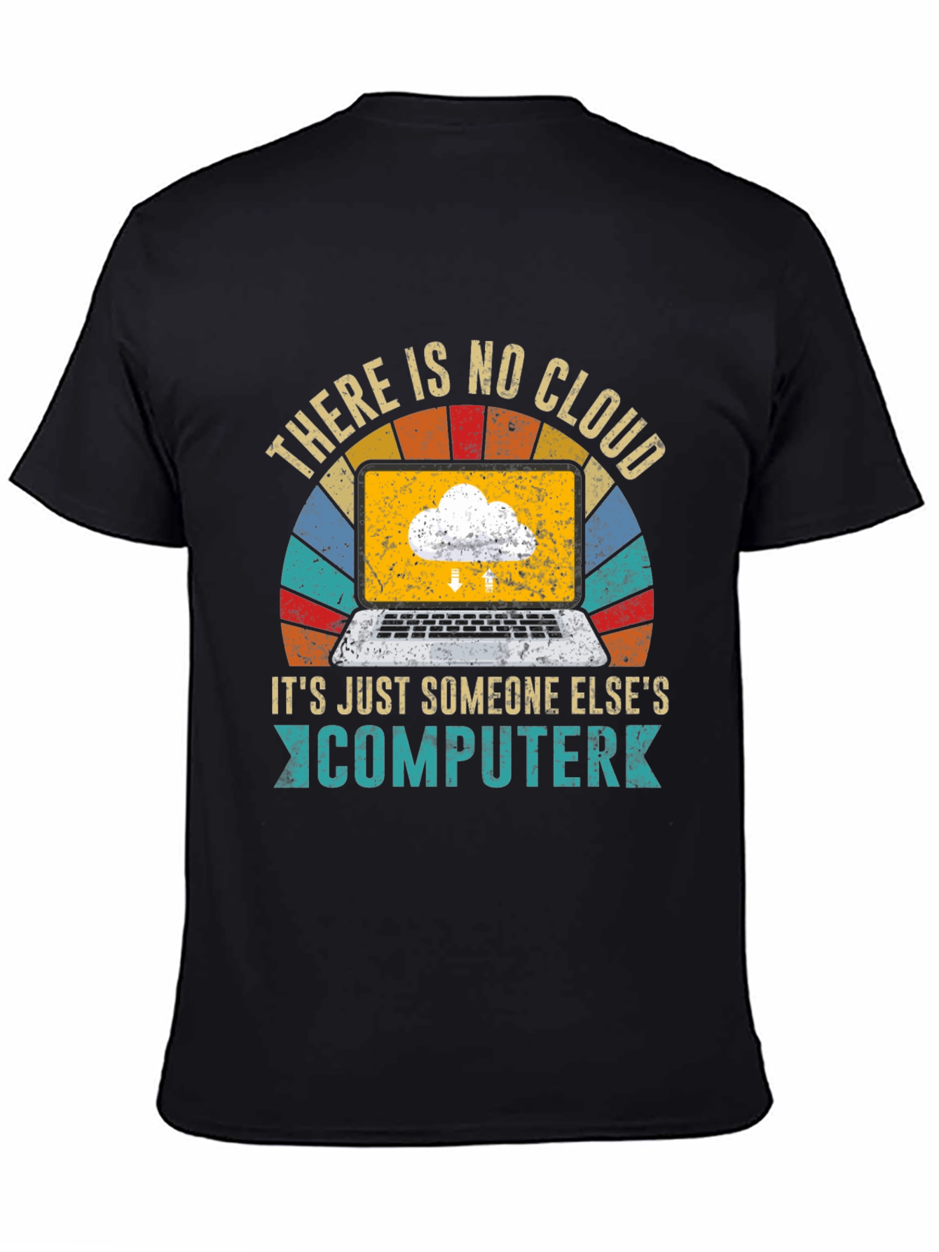 Retro There Is No Cloud T-Shirt