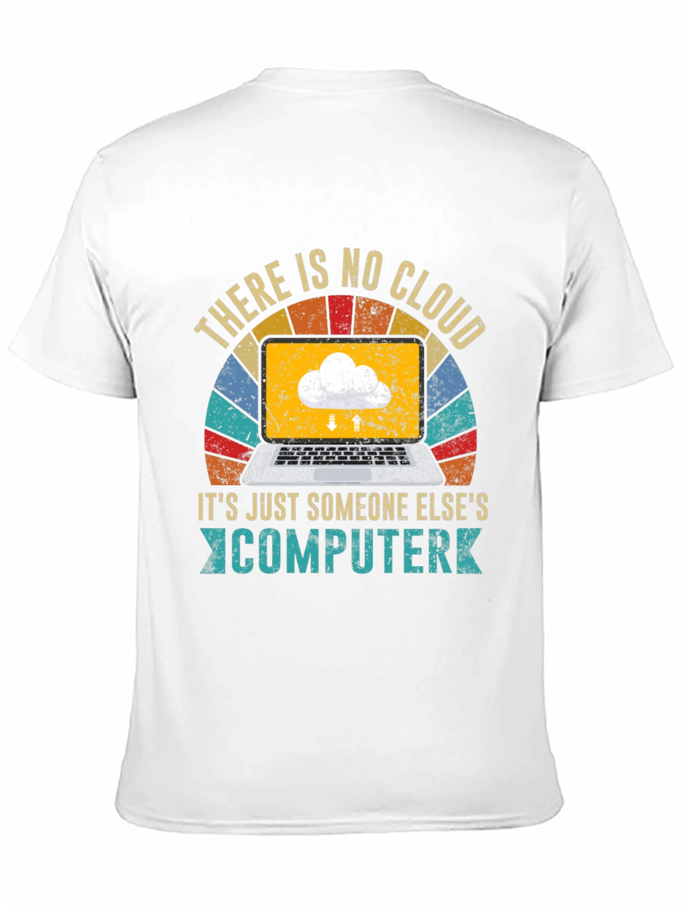 Retro There Is No Cloud T-Shirt