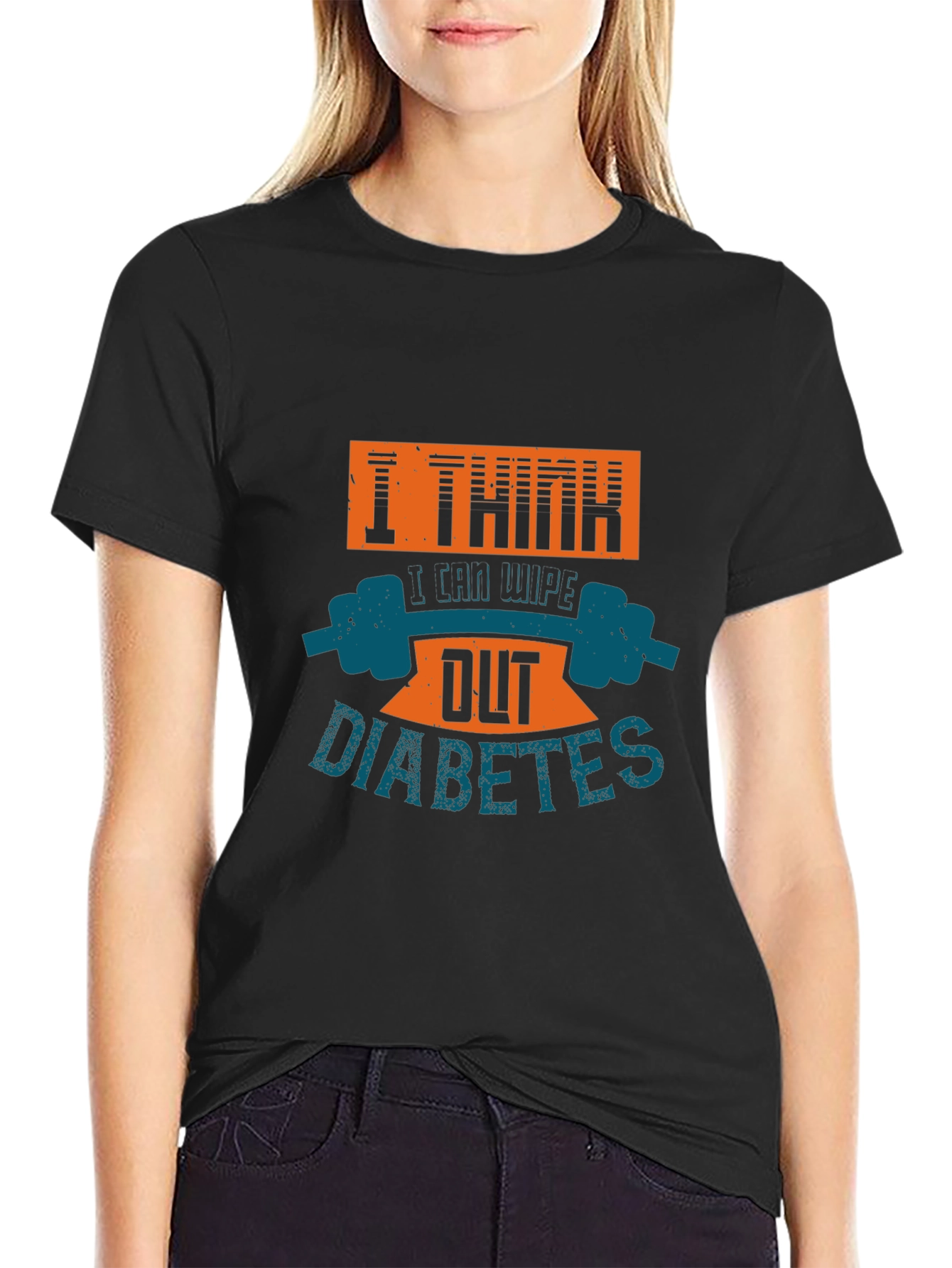 I Think I Can Wipe Out Diabetes T-Shirt