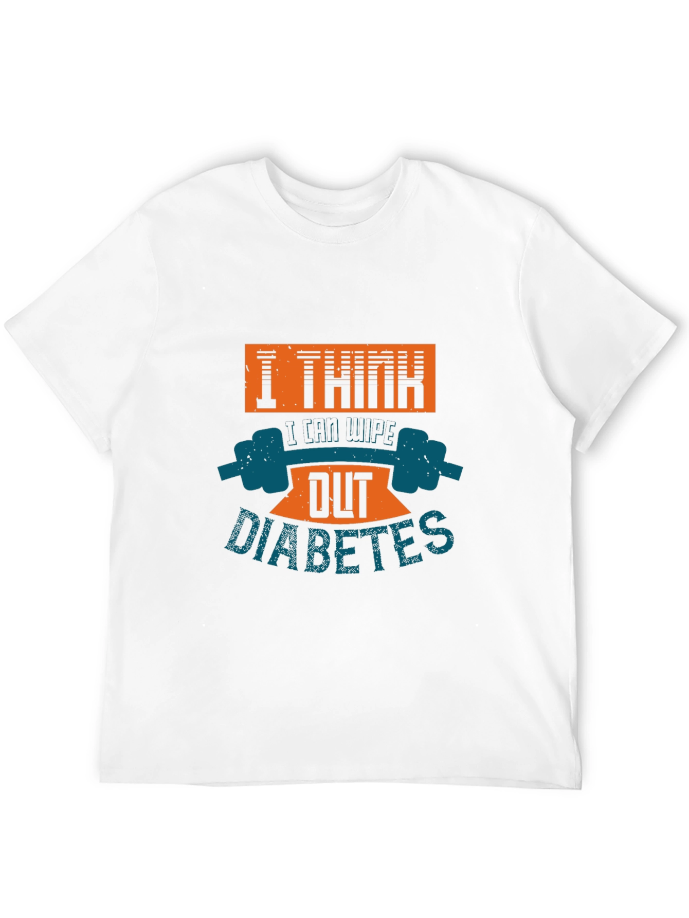 I Think I Can Wipe Out Diabetes T-Shirt