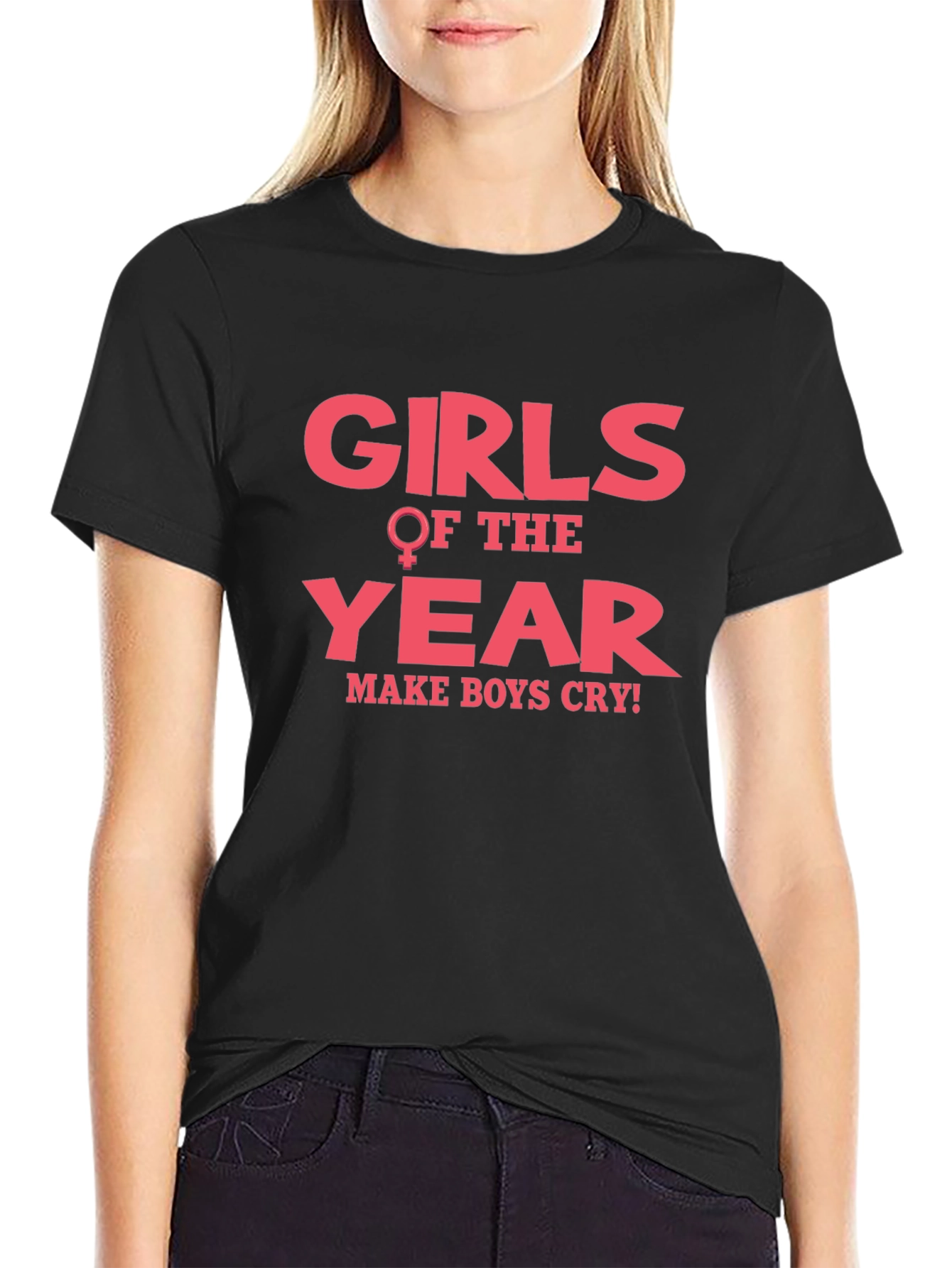 Girls of The Year Make Boys Cry T-Shirt