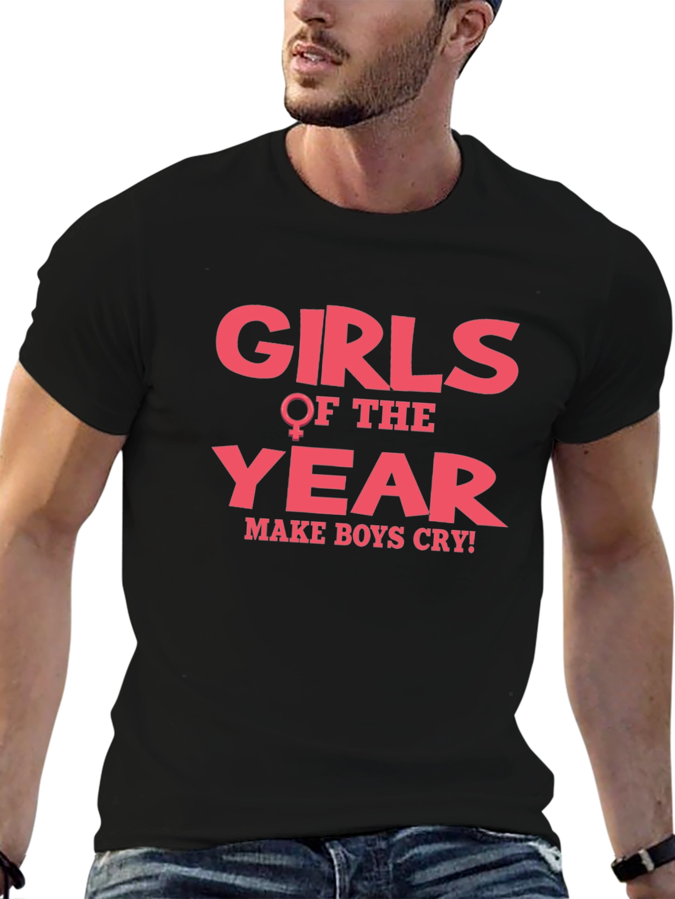 Girls of The Year Make Boys Cry T-Shirt