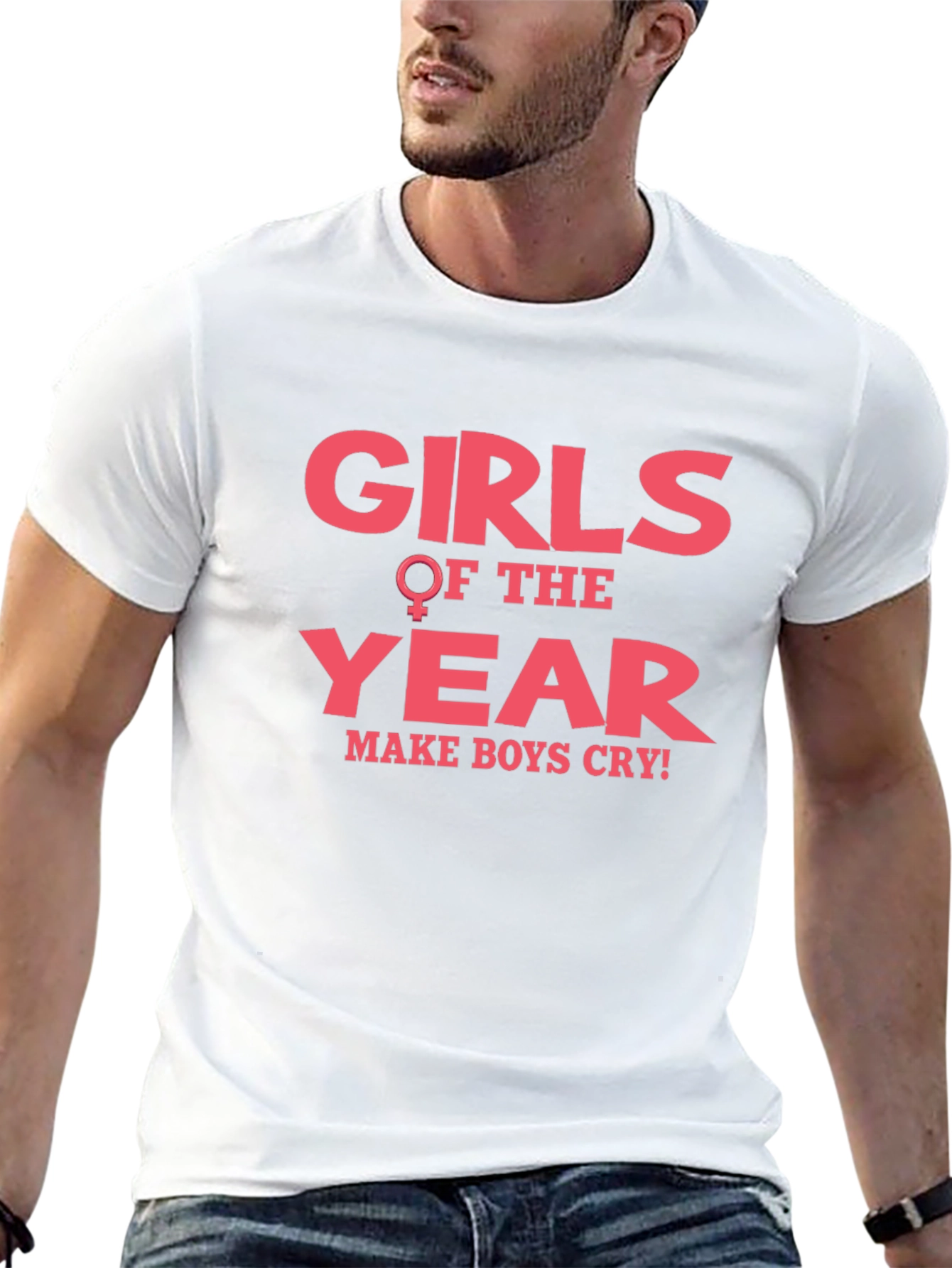 Girls of The Year Make Boys Cry T-Shirt