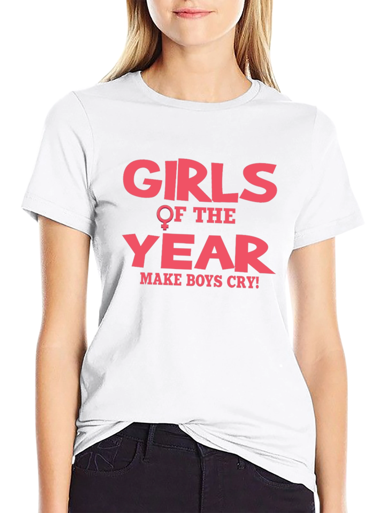 Girls of The Year Make Boys Cry T-Shirt
