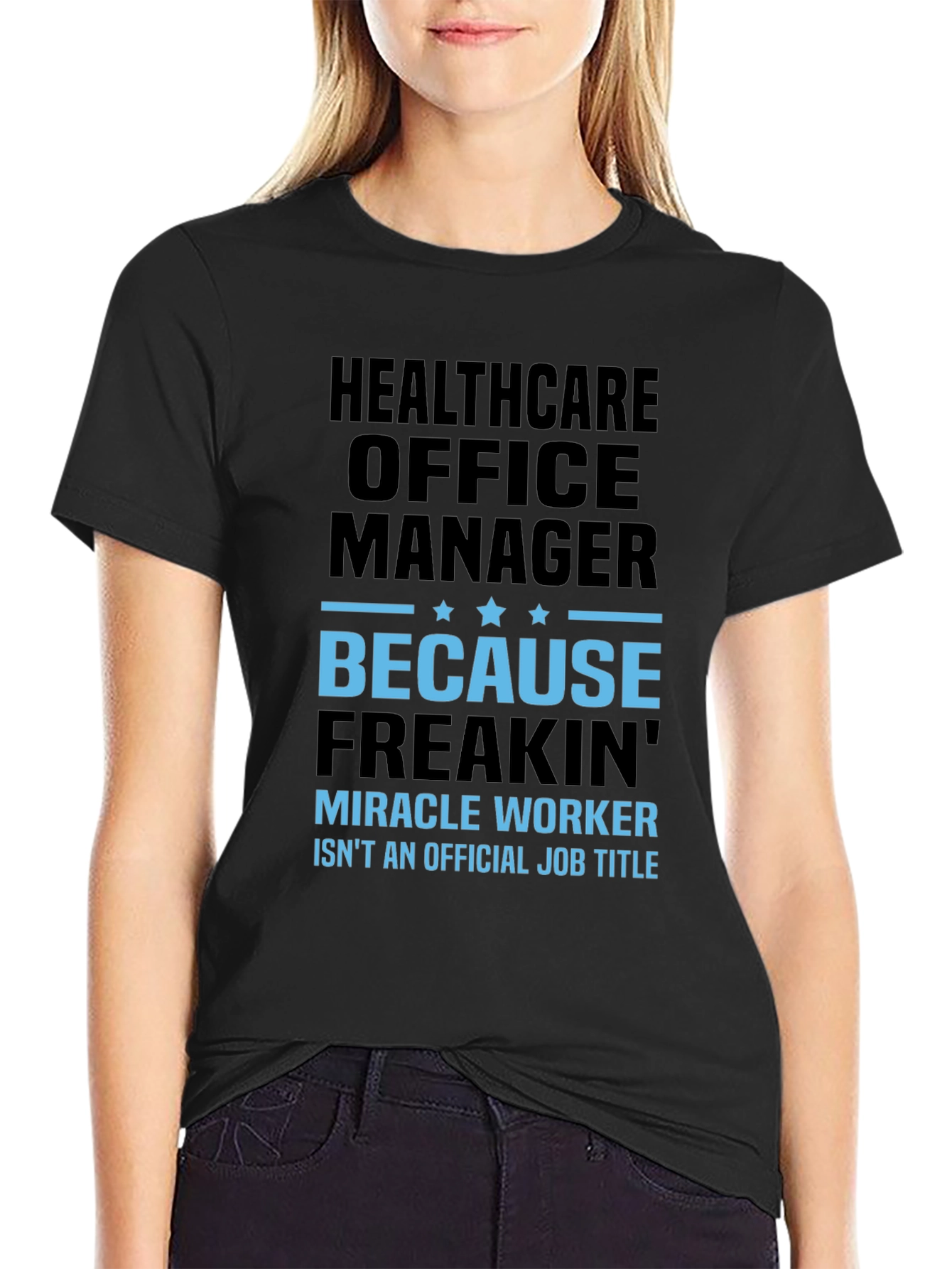 Healthcare Office Manager Funny T-Shirt