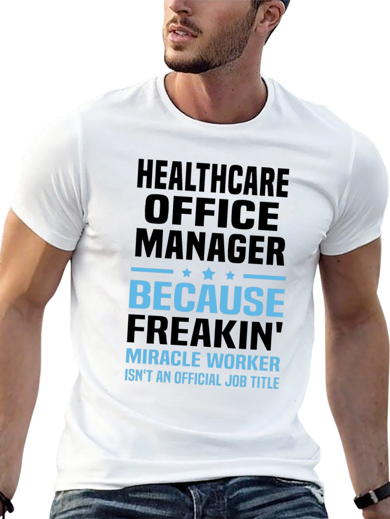 Healthcare Office Manager Funny T-Shirt