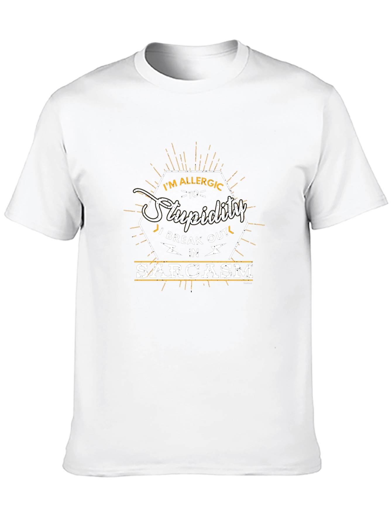 Sarcastic Humor T-Shirt: Im Allergic to Stupidity