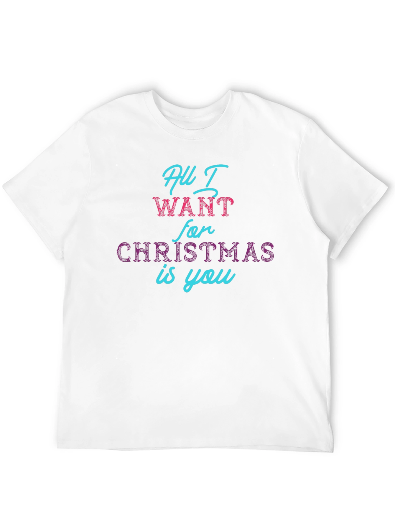 All I Want For Christmas T-Shirt