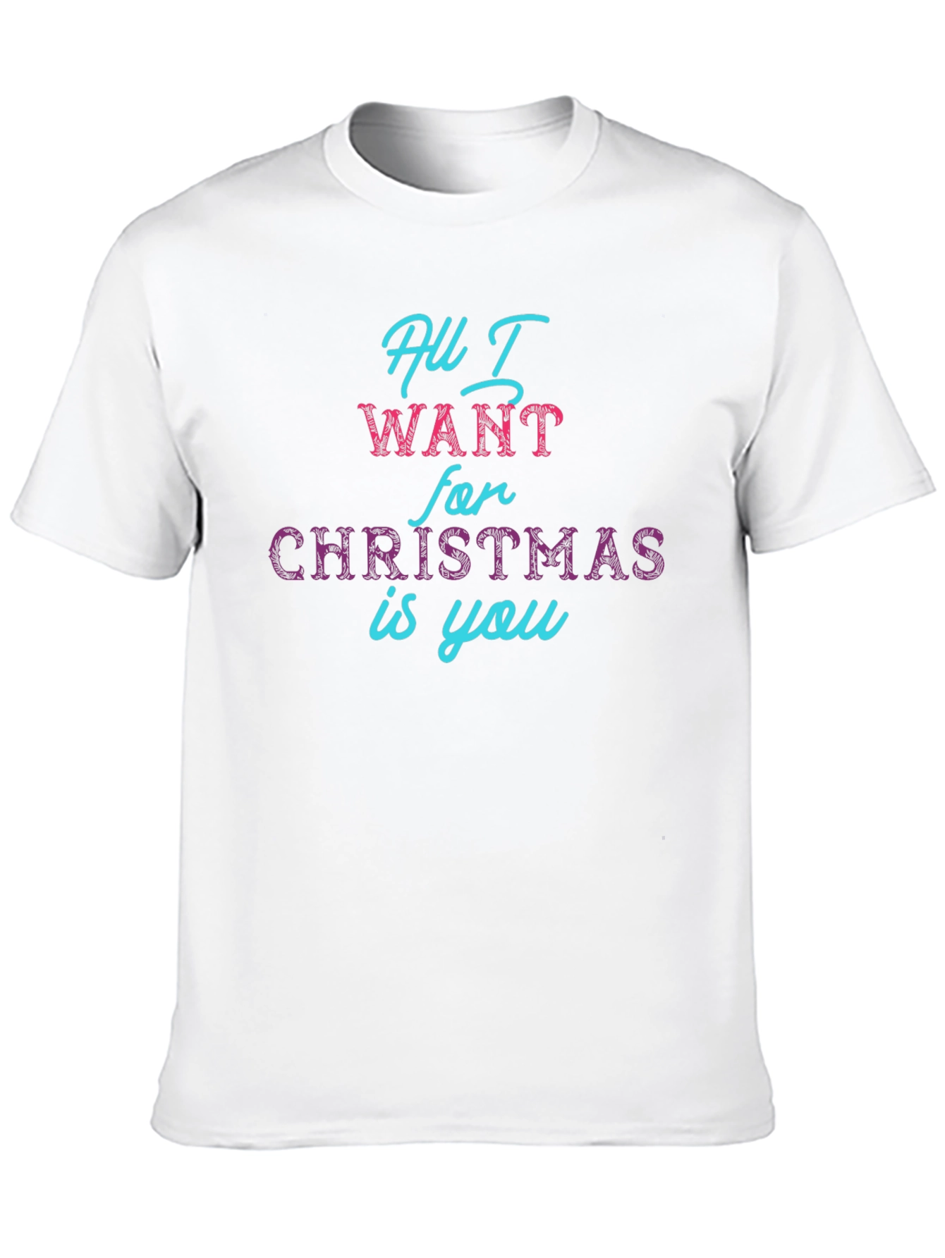 All I Want For Christmas T-Shirt