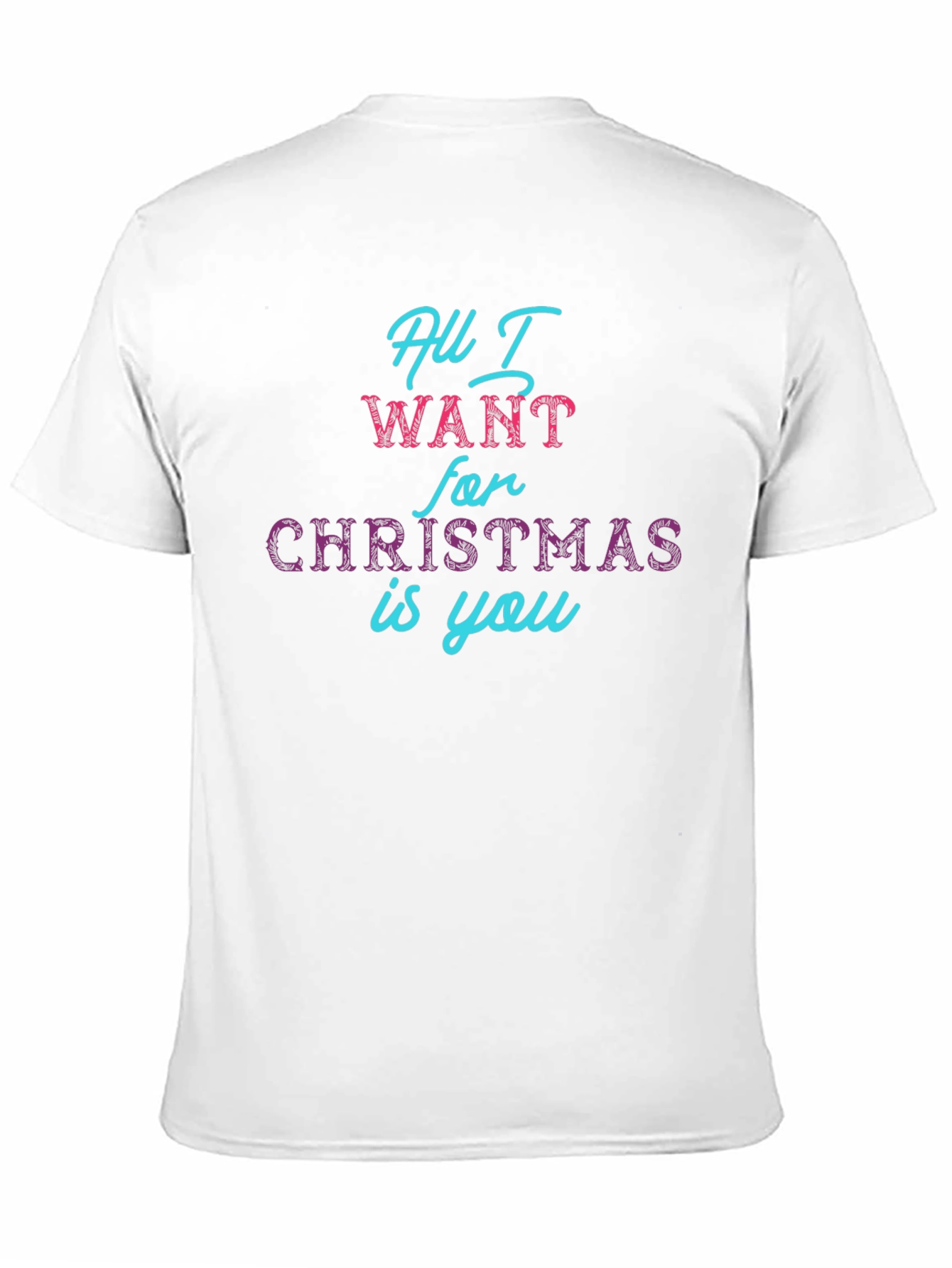 All I Want For Christmas T-Shirt
