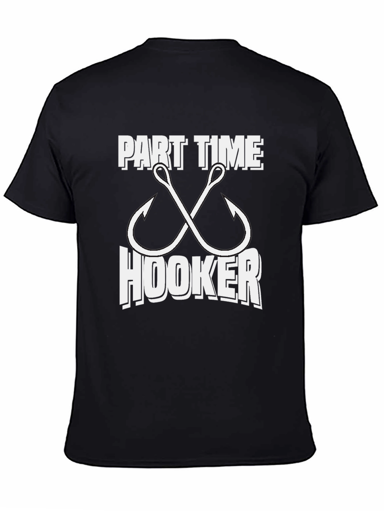Part Time Hooker Fishing T-Shirt