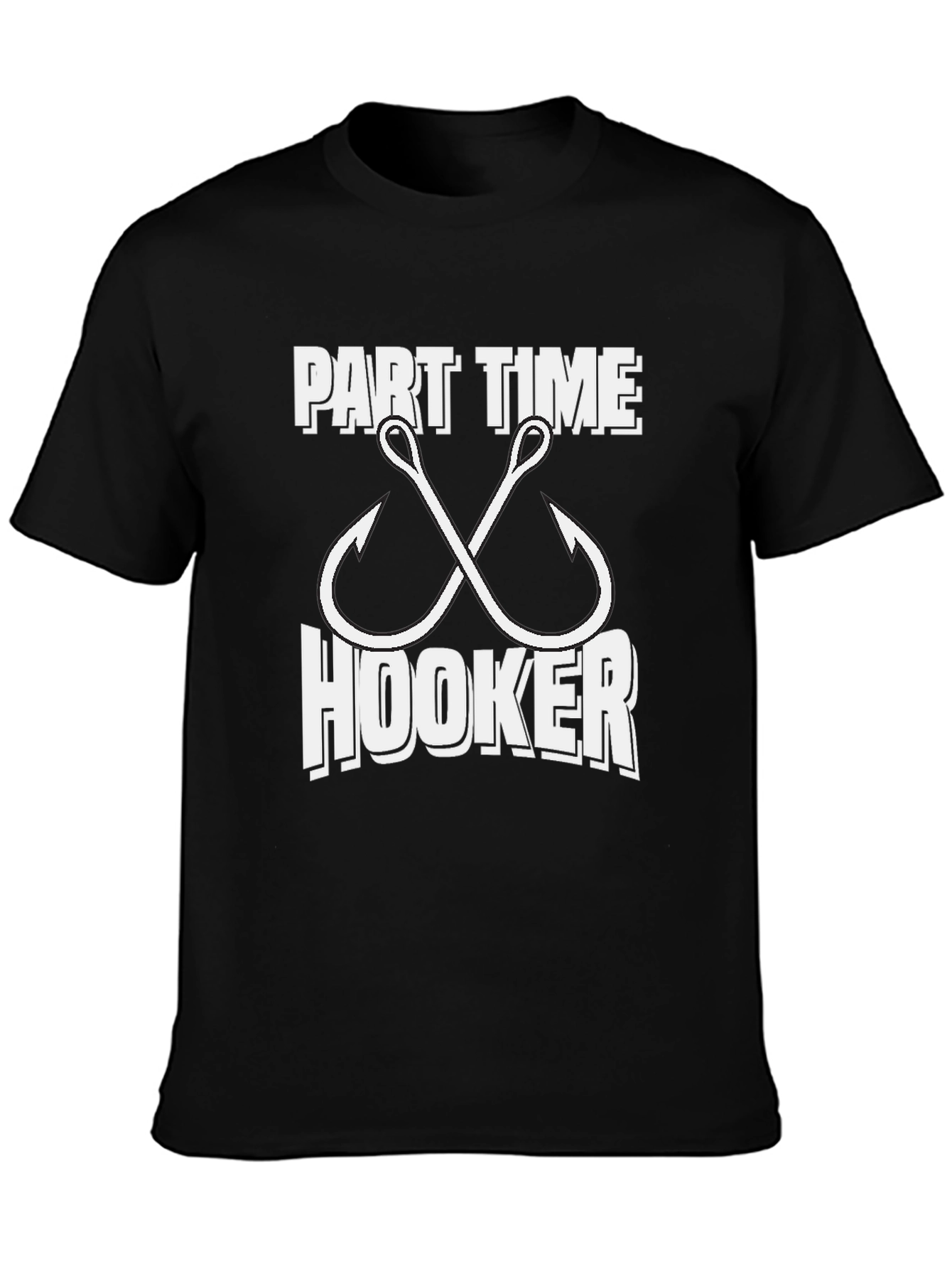 Part Time Hooker Fishing T-Shirt