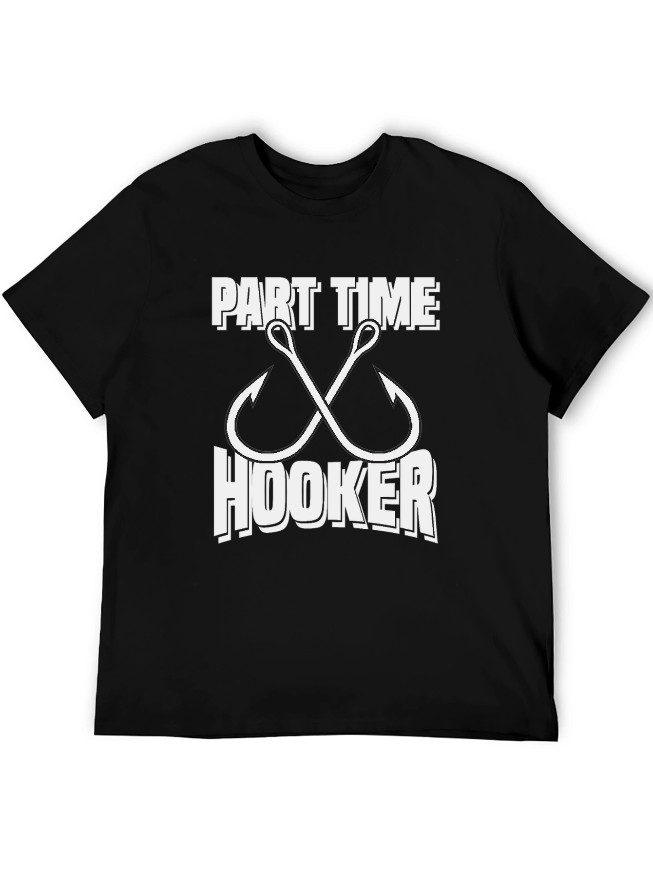 Part Time Hooker Fishing T-Shirt