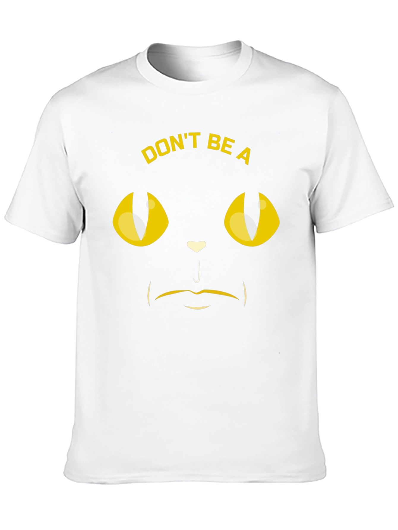 Dont Be A Cat-titude T-Shirt