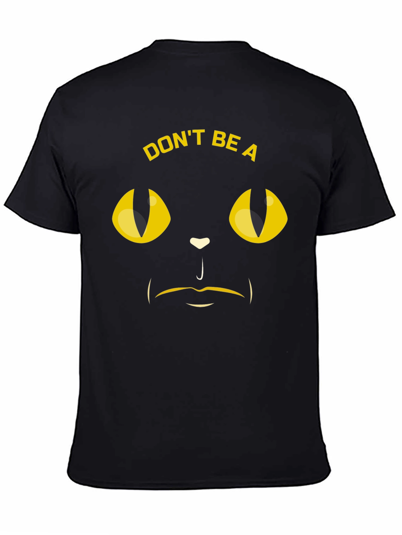 Dont Be A Cat-titude T-Shirt