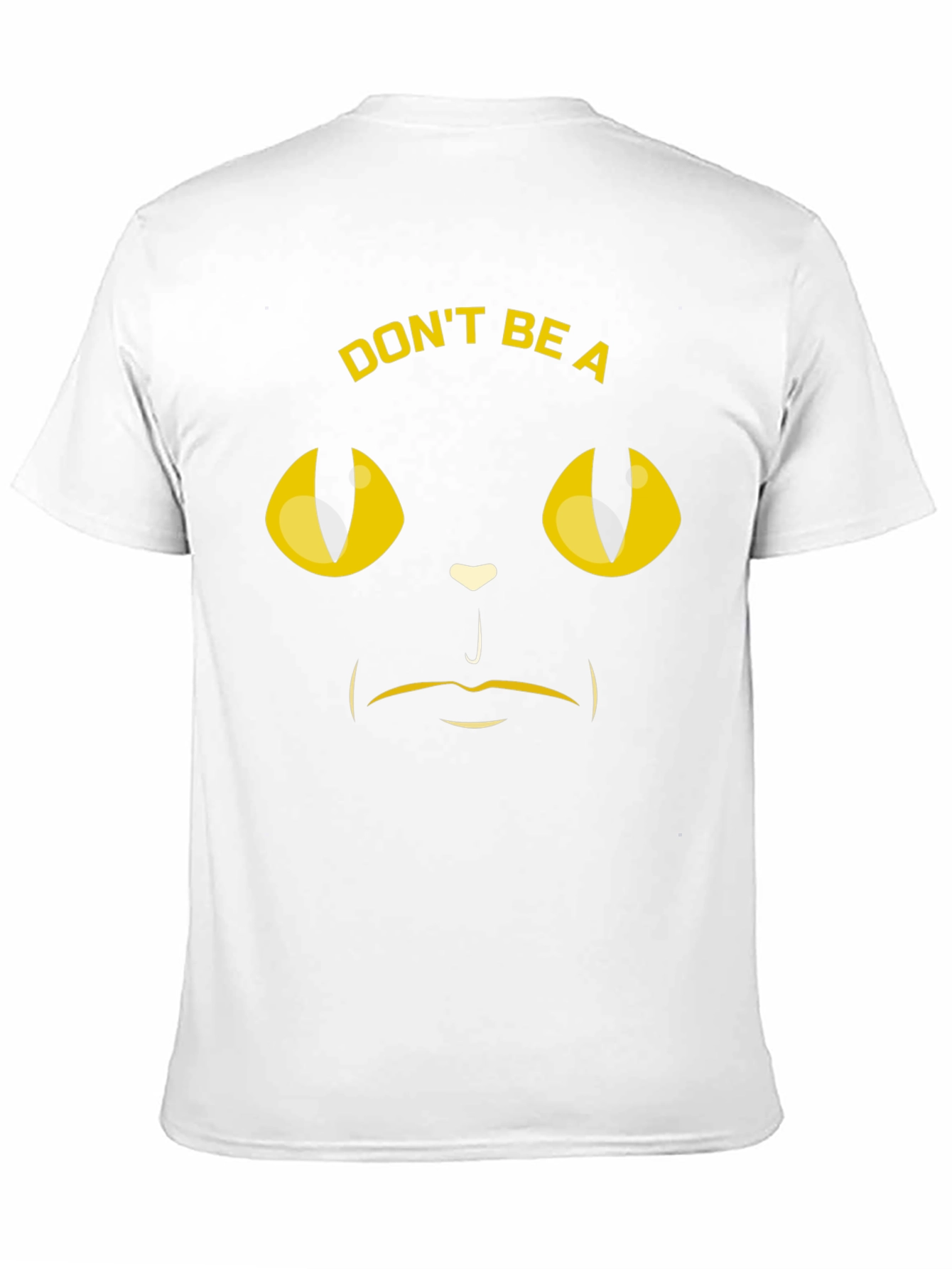 Dont Be A Cat-titude T-Shirt